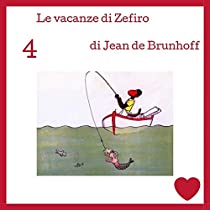 Le vacanze di Zefiro (l'amico di Babar) di Jean de Brunhoff