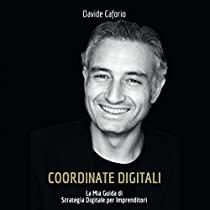 Coordinate digitali: la mia guida di strategia digitale per imprenditori
