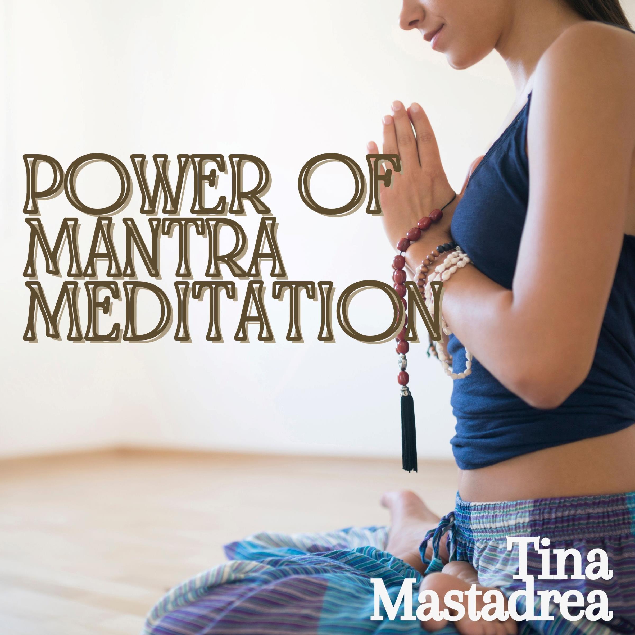 Power of Mantra Meditation