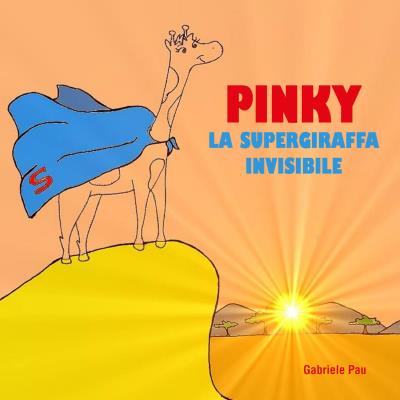 Pinky la Super Giraffa Invisibile