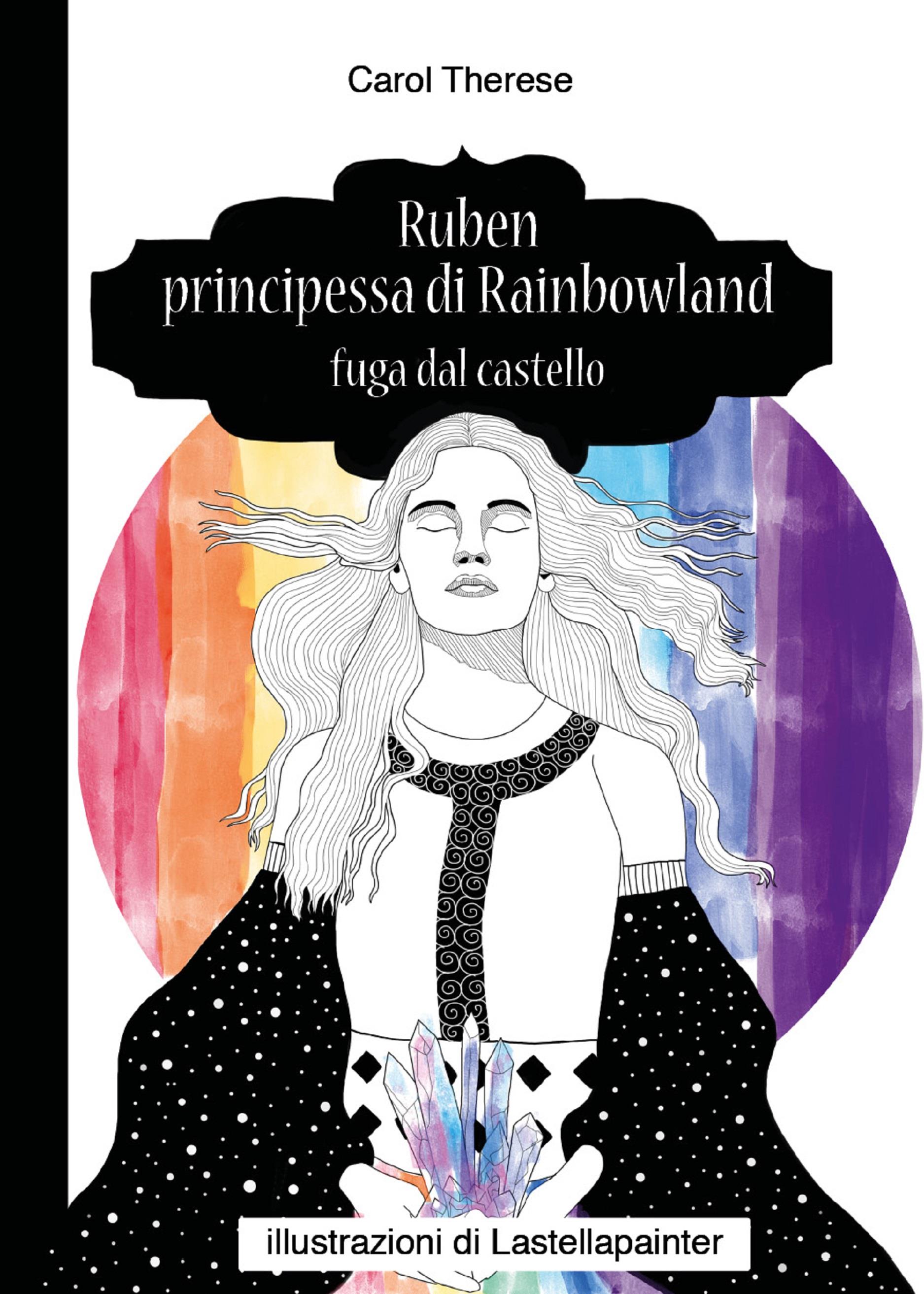 Ruben principessa di Rainbowland - Fuga dal castello