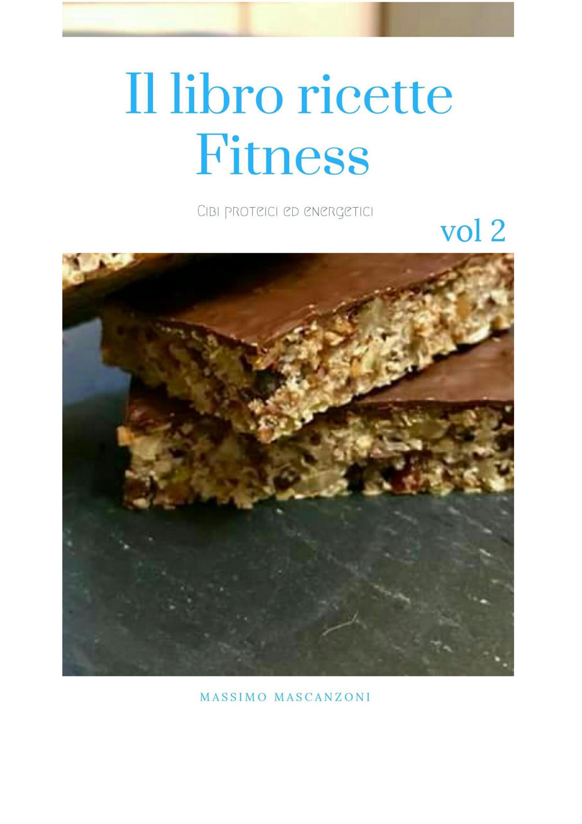 Il libro ricette Fitness Vol.2