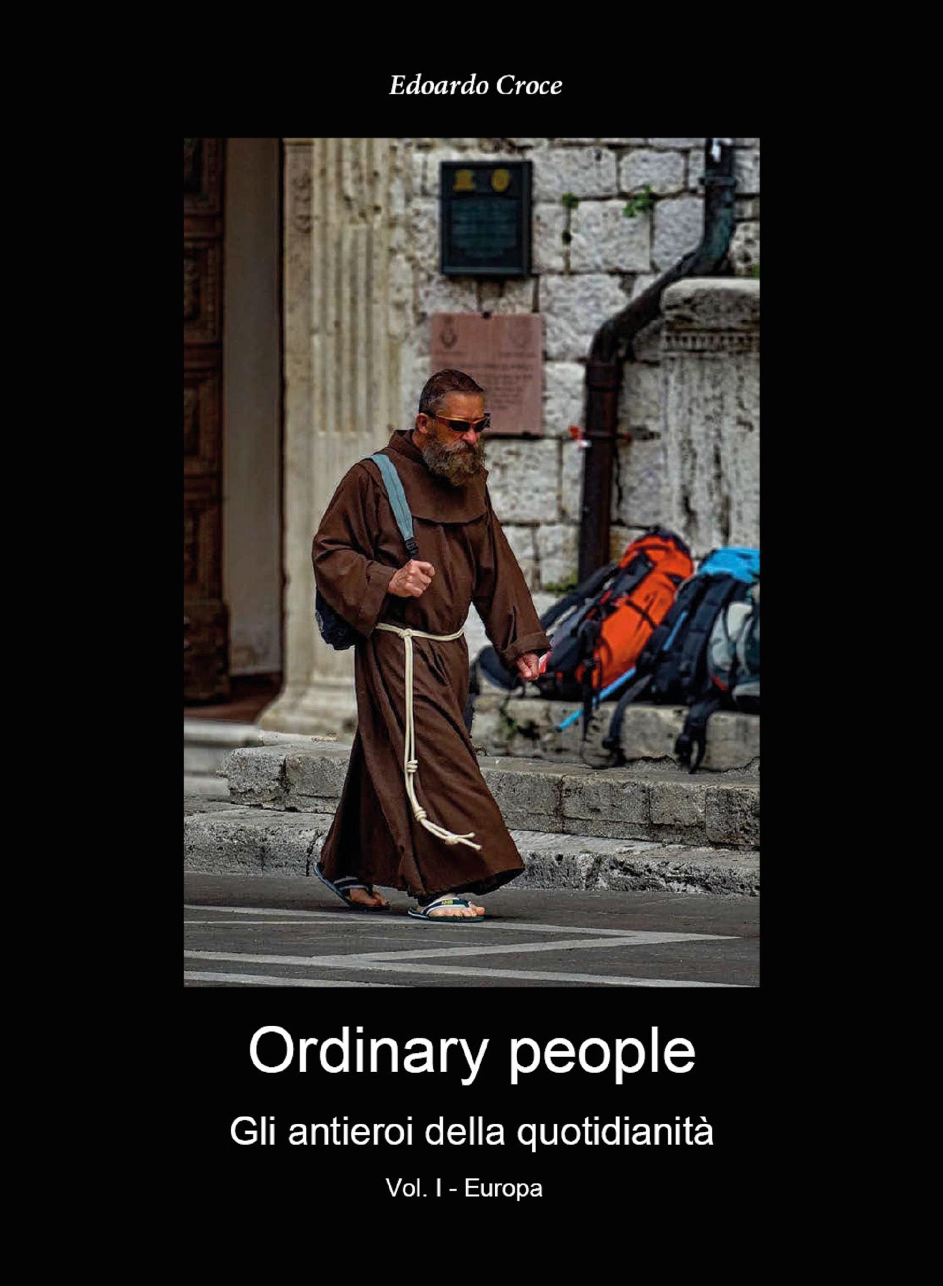 Ordinary people - Gli antieroi della quotidianetà - Vol.I - Europa