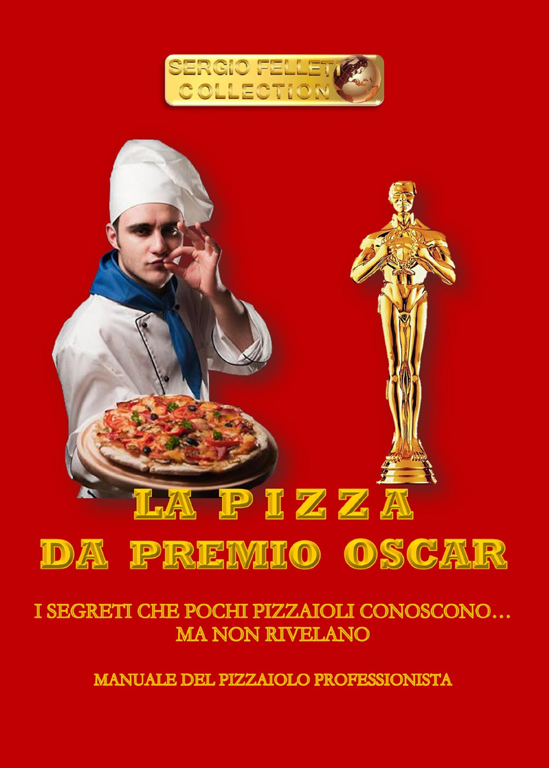 La pizza da Premio Oscar