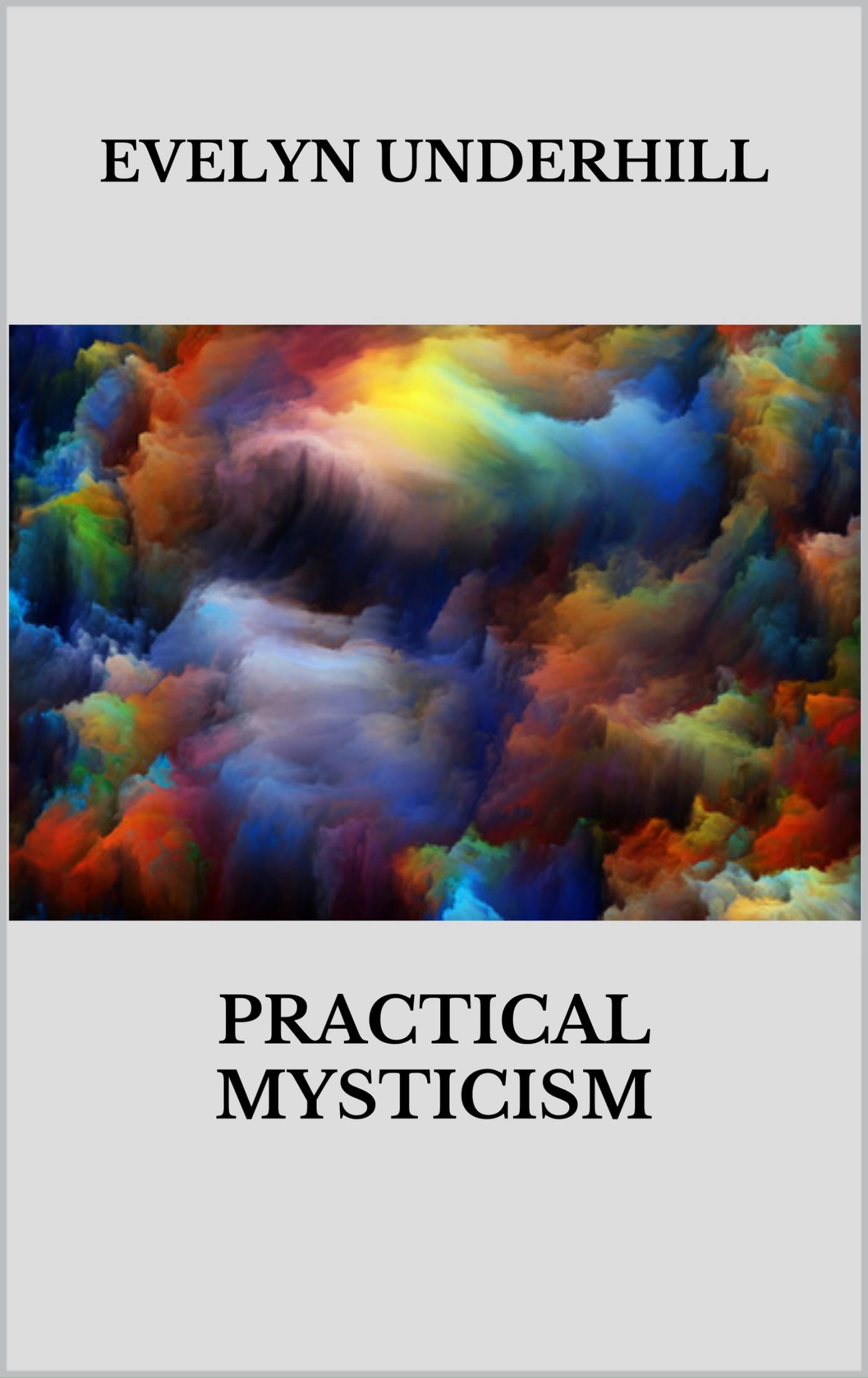 Practical mysticism