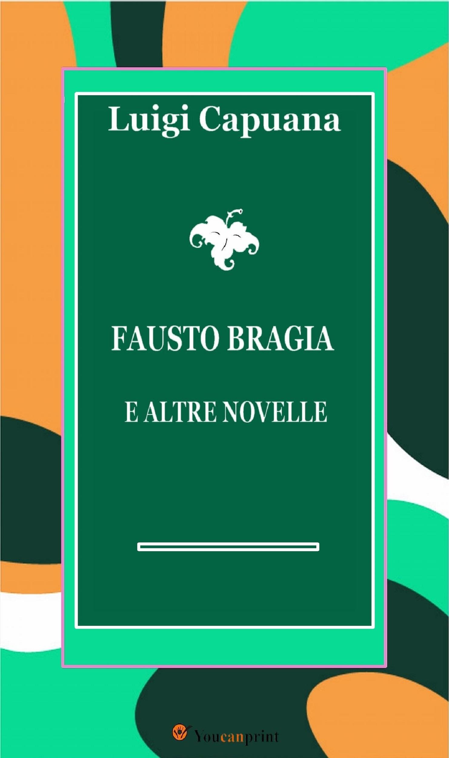 Fausto Bragia e altre novelle