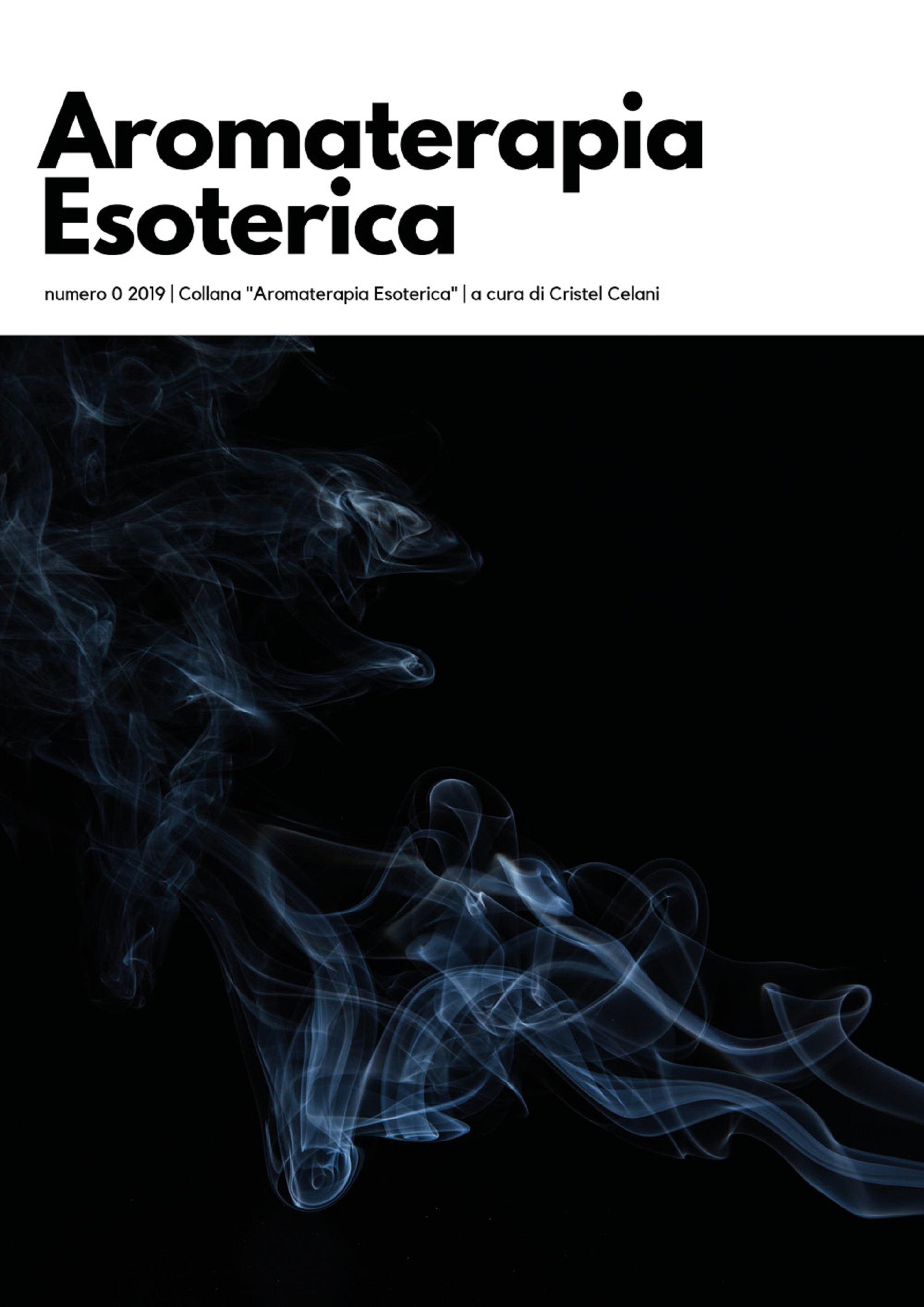 Aromaterapia Esoterica - Vol. 0