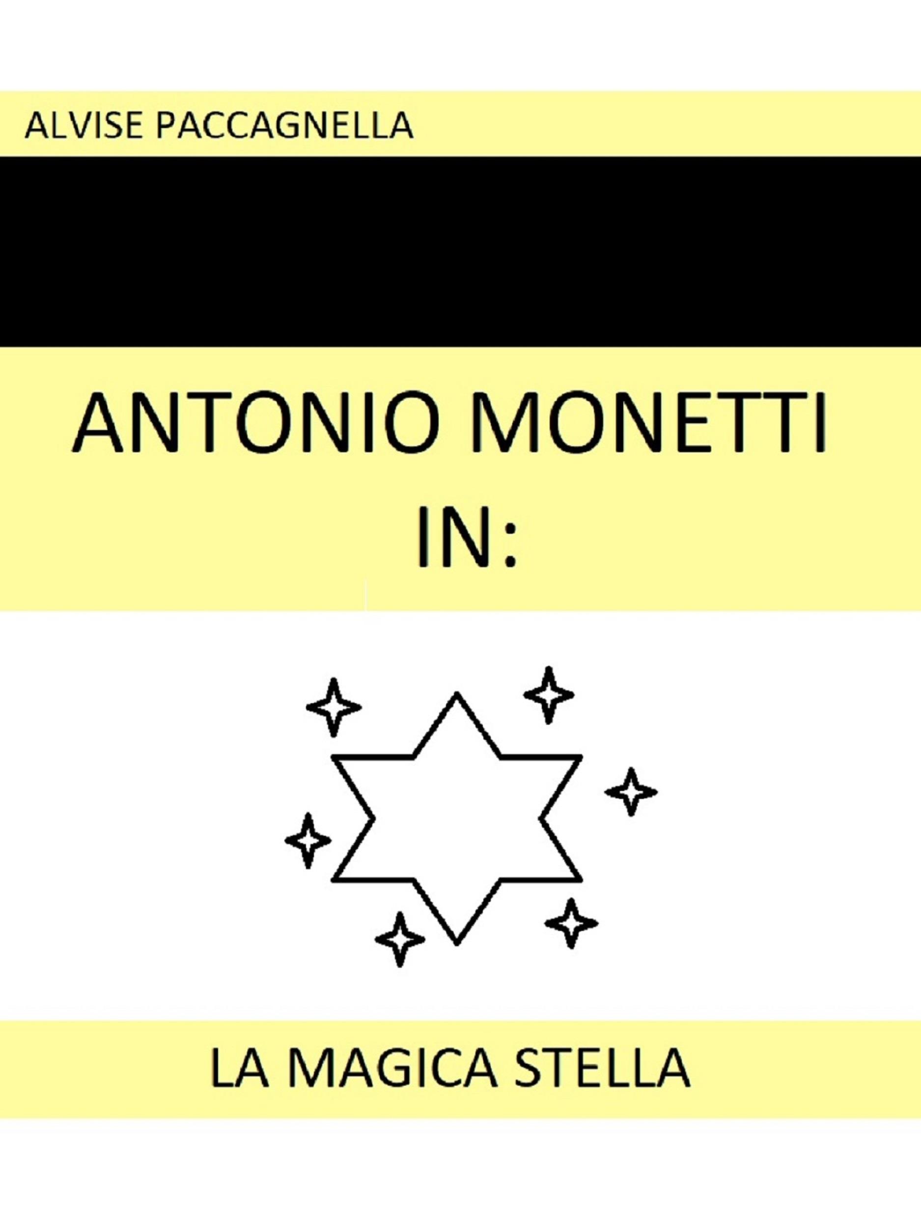 Antonio Monetti in: "La magica stella"