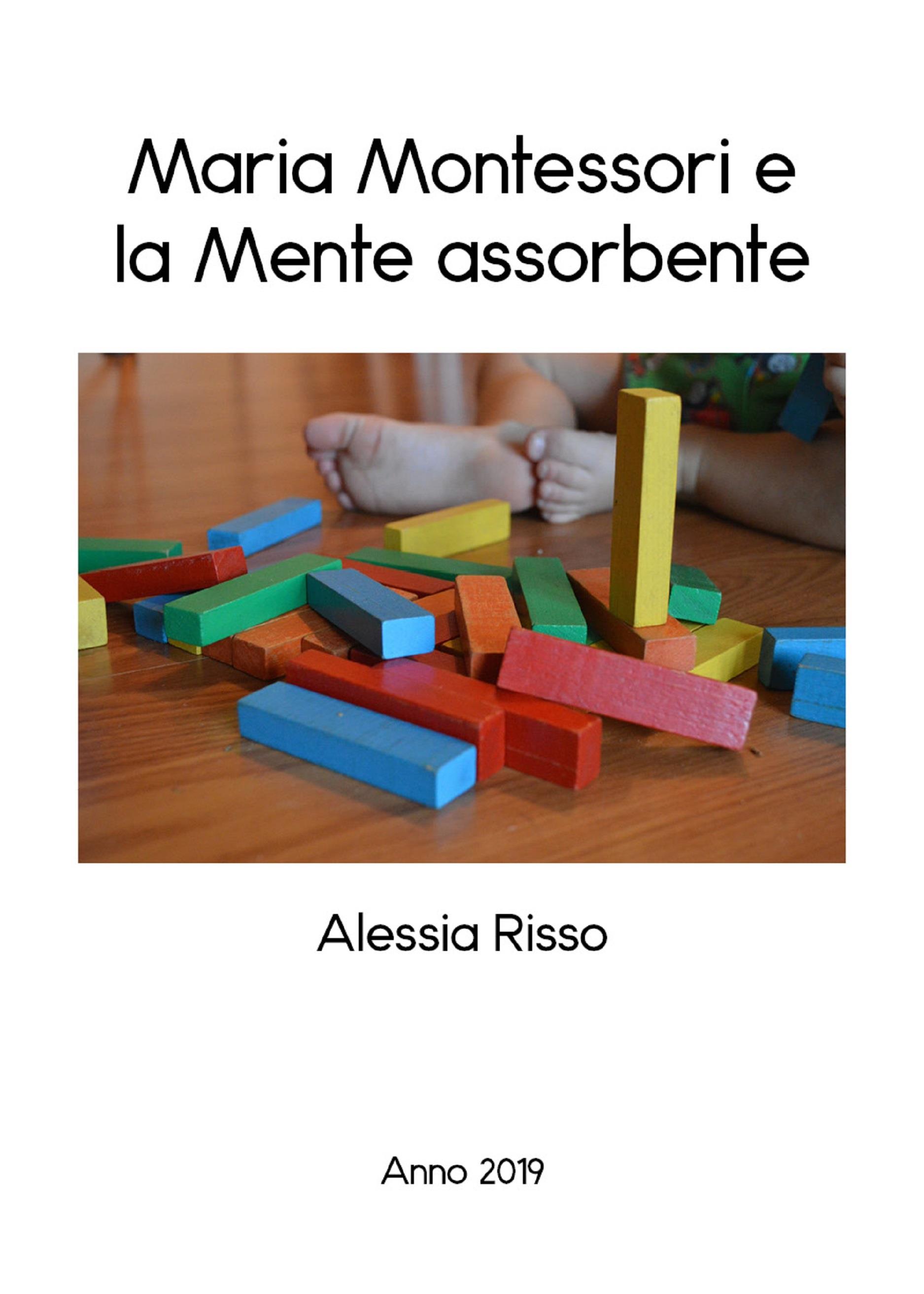 Maria Montessori e la mente assorbente