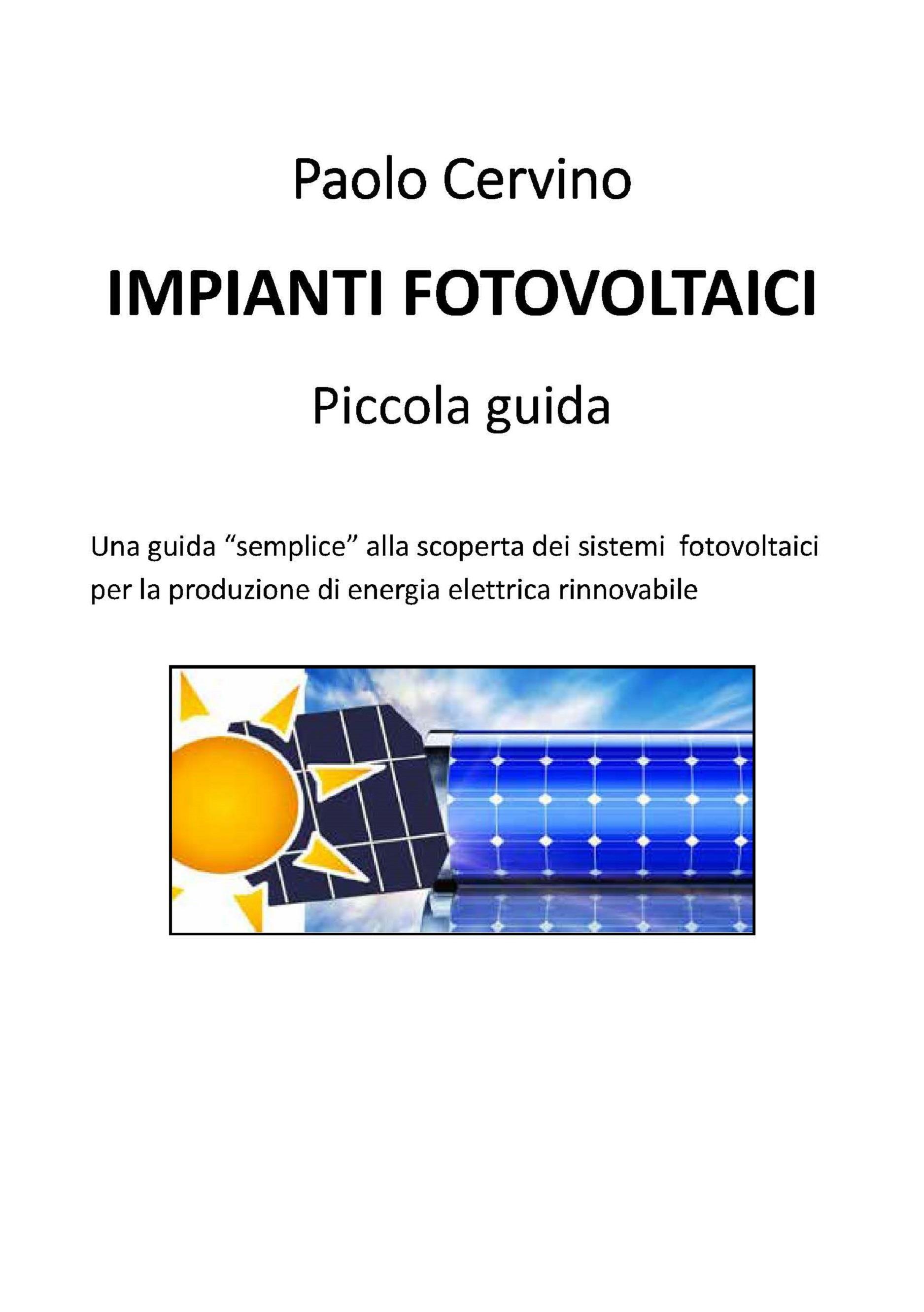 Impianti fotovoltaici - Piccola guida