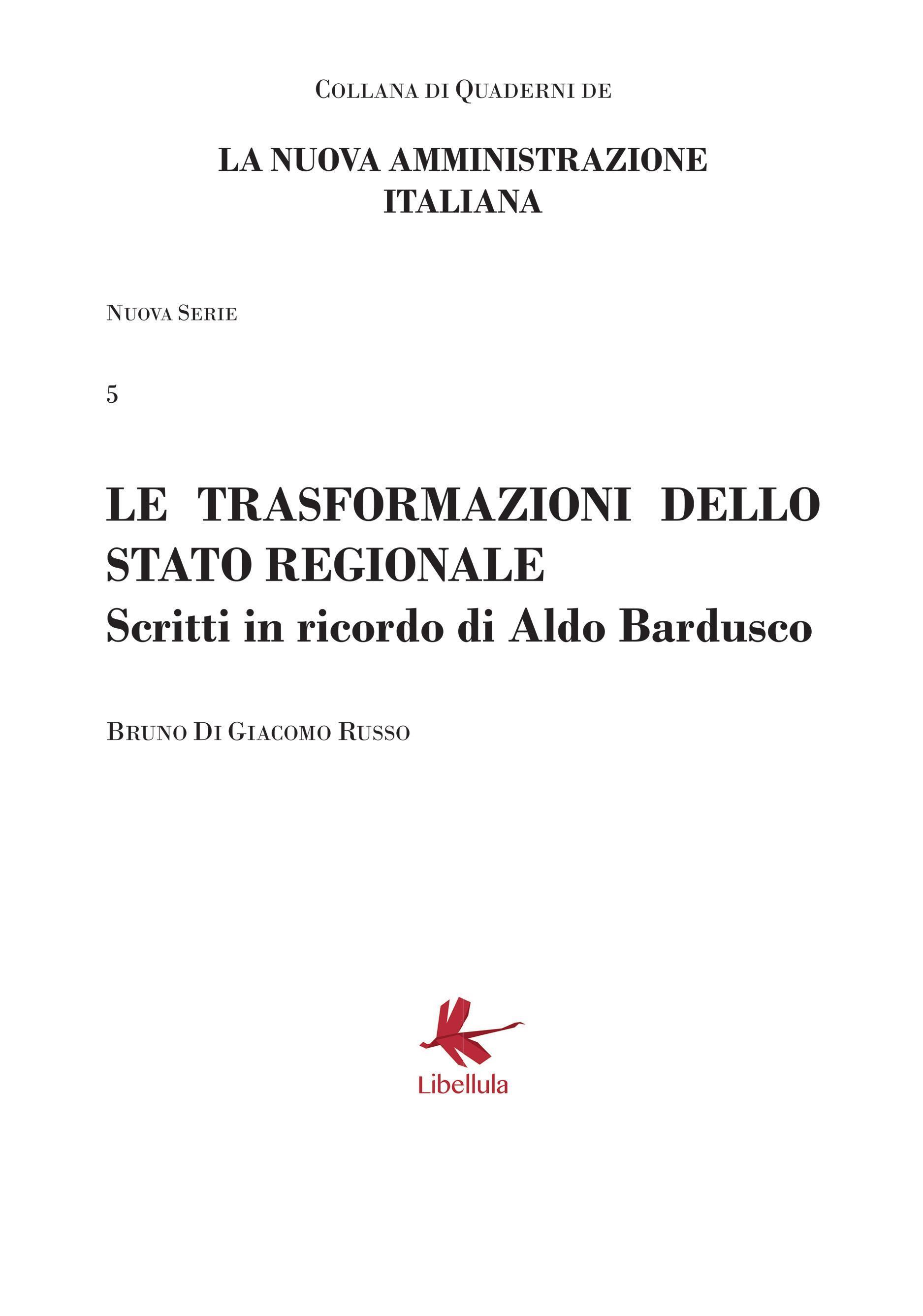 Le trasformazioni dello stato regionale - Scritti in ricordo di Aldo Bardusco