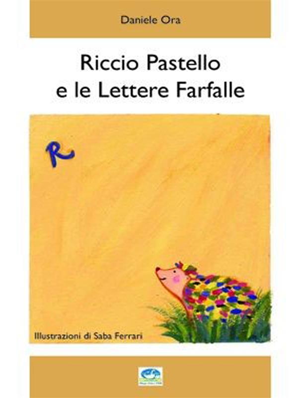 Riccio Pastello e le Lettere Farfalla