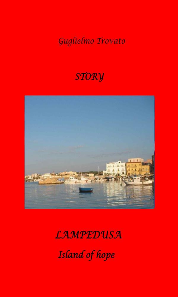 LAMPEDUSA - The Island of hope