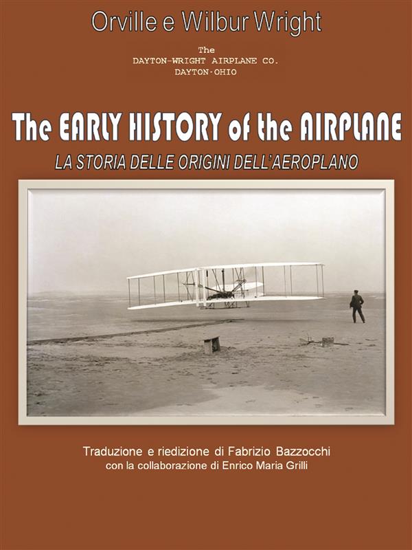 La storia delle origini dell'aeroplano- The early history of the airplane