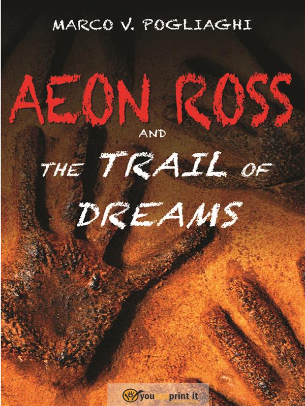 Aeon Ross and the trail of dreams