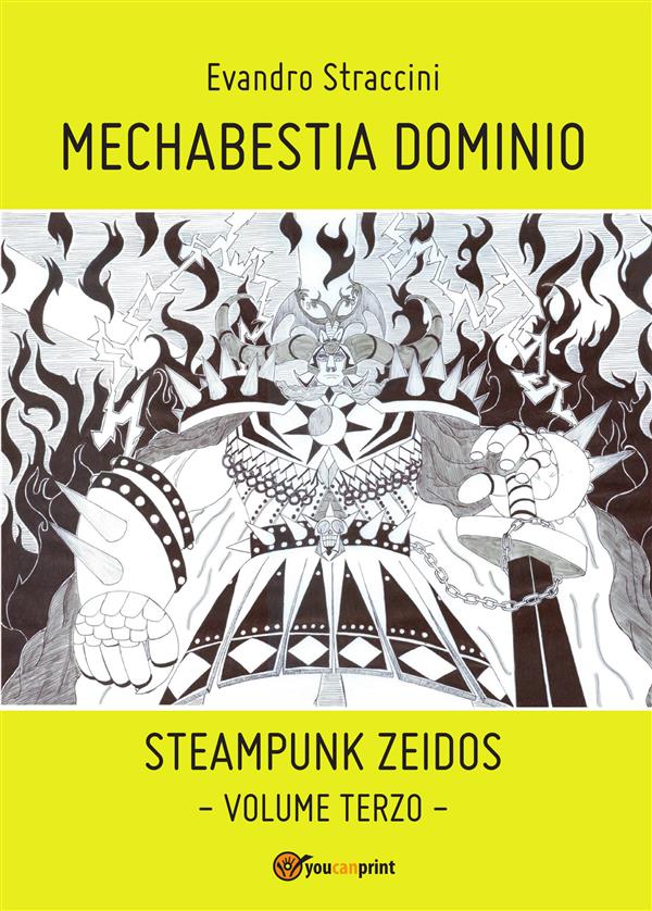 Mechabestia Dominio - Steampunk Zeidos volume terzo