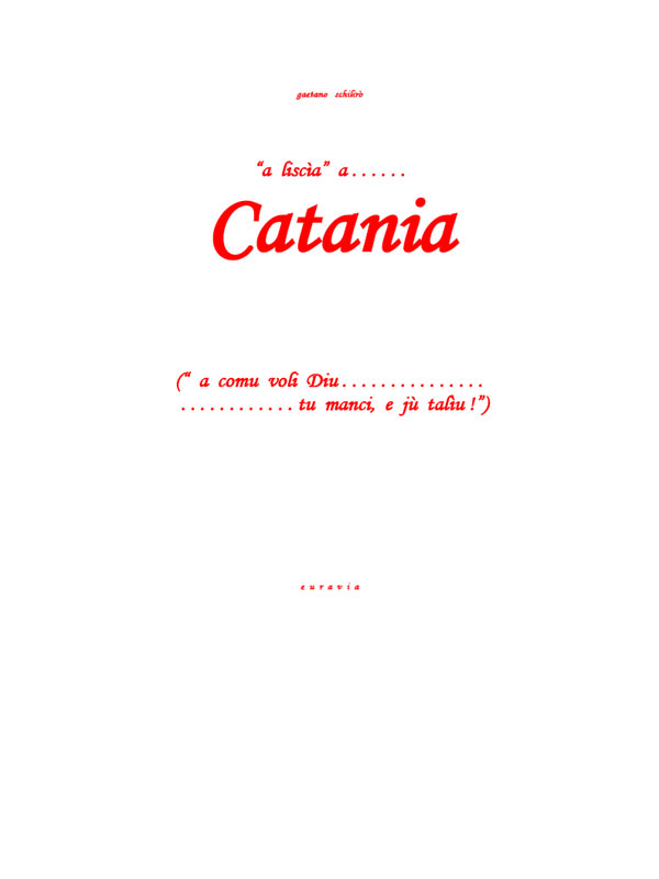 “A liscìa” a… Catania