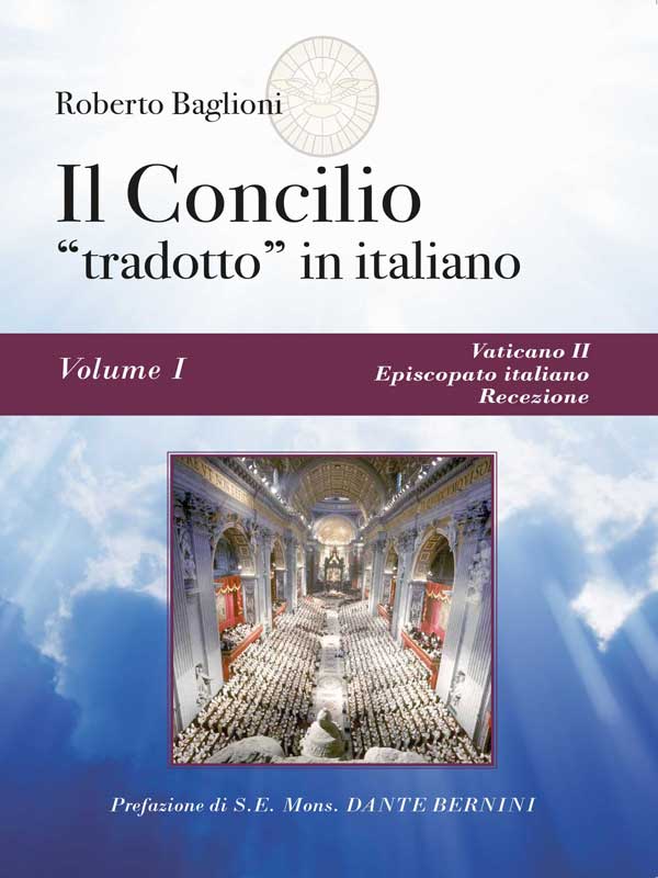 Il concilio “tradotto” in italiano. Vol. 1 Vaticano II, Episcopato italiano, recezione