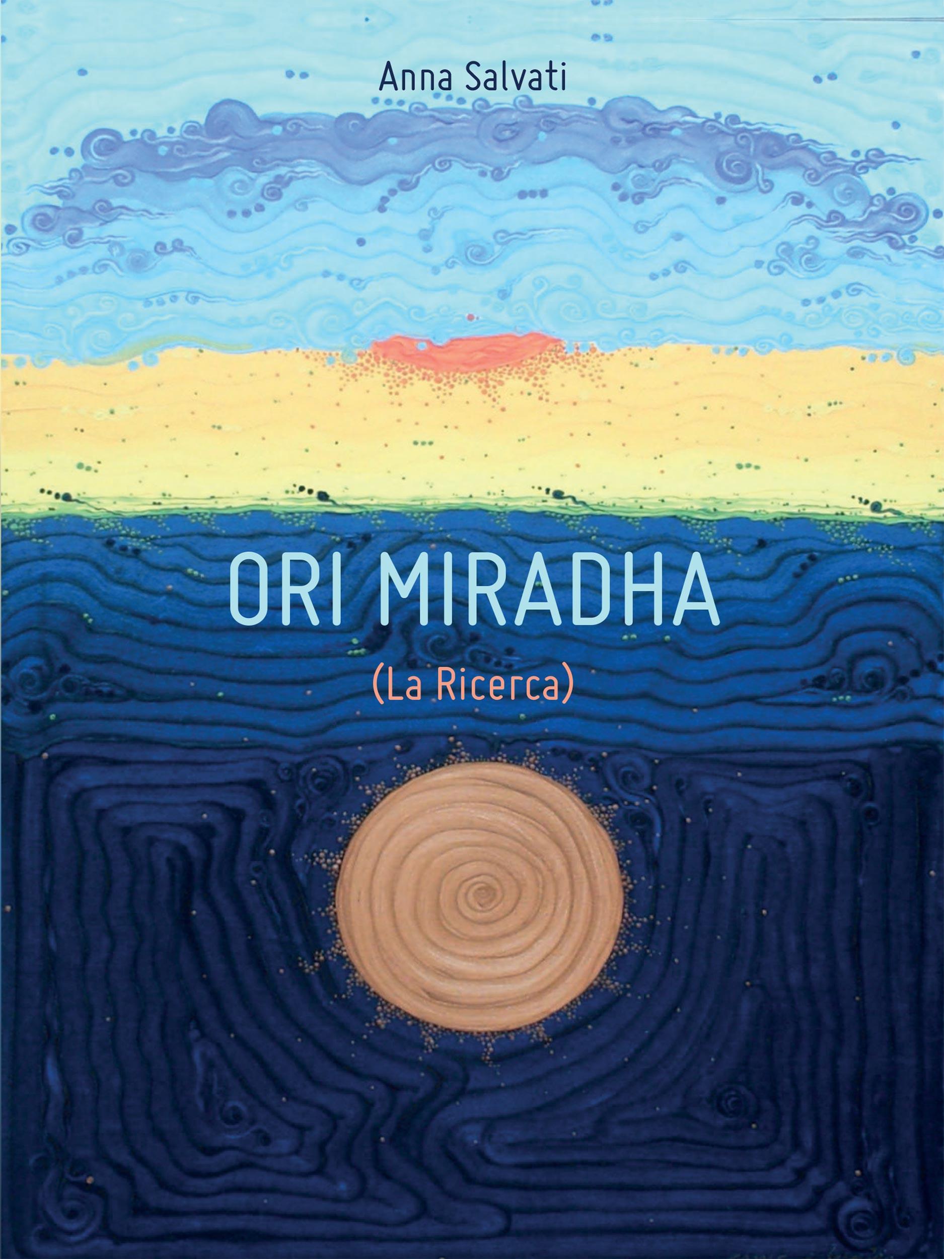 Ori Miradha (La Ricerca)