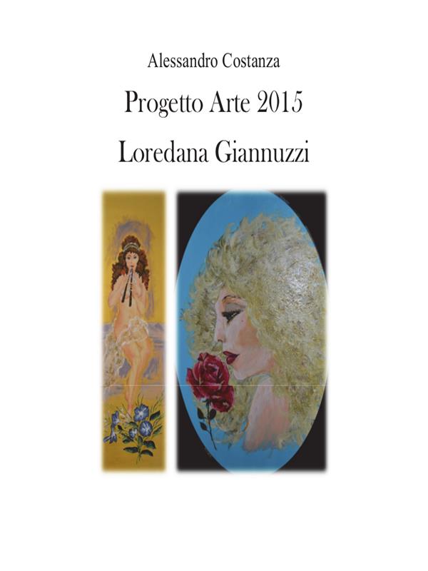 Progetto Arte 2015 - Loredana Giannuzzi