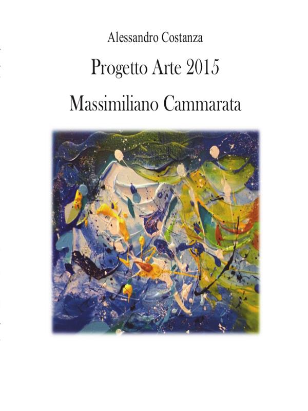 Progetto Arte 2015 - Massimiliano Cammarata