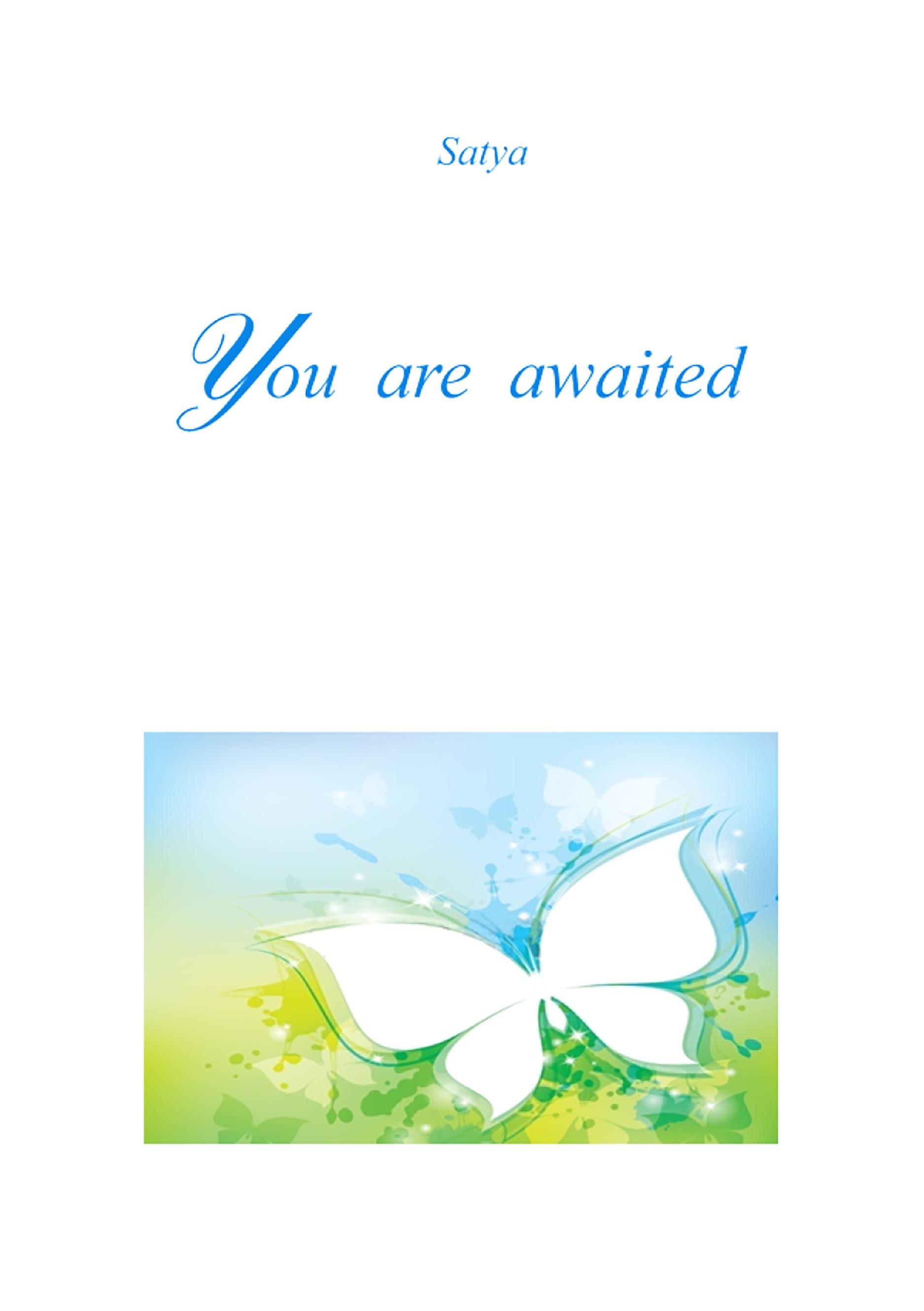 You are awaited