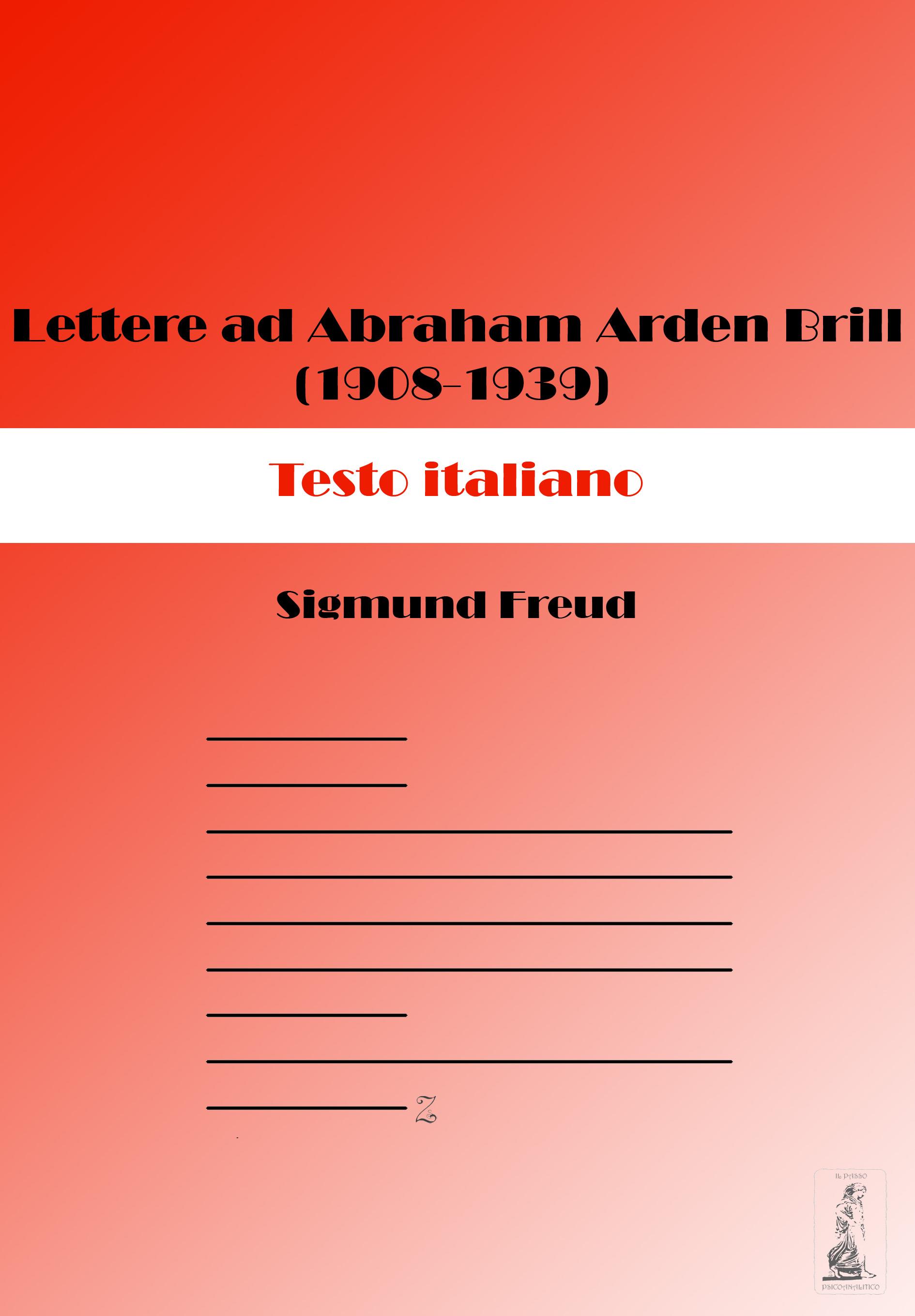 Lettere ad Abraham Arden Brill (1908-1939). Testo italiano