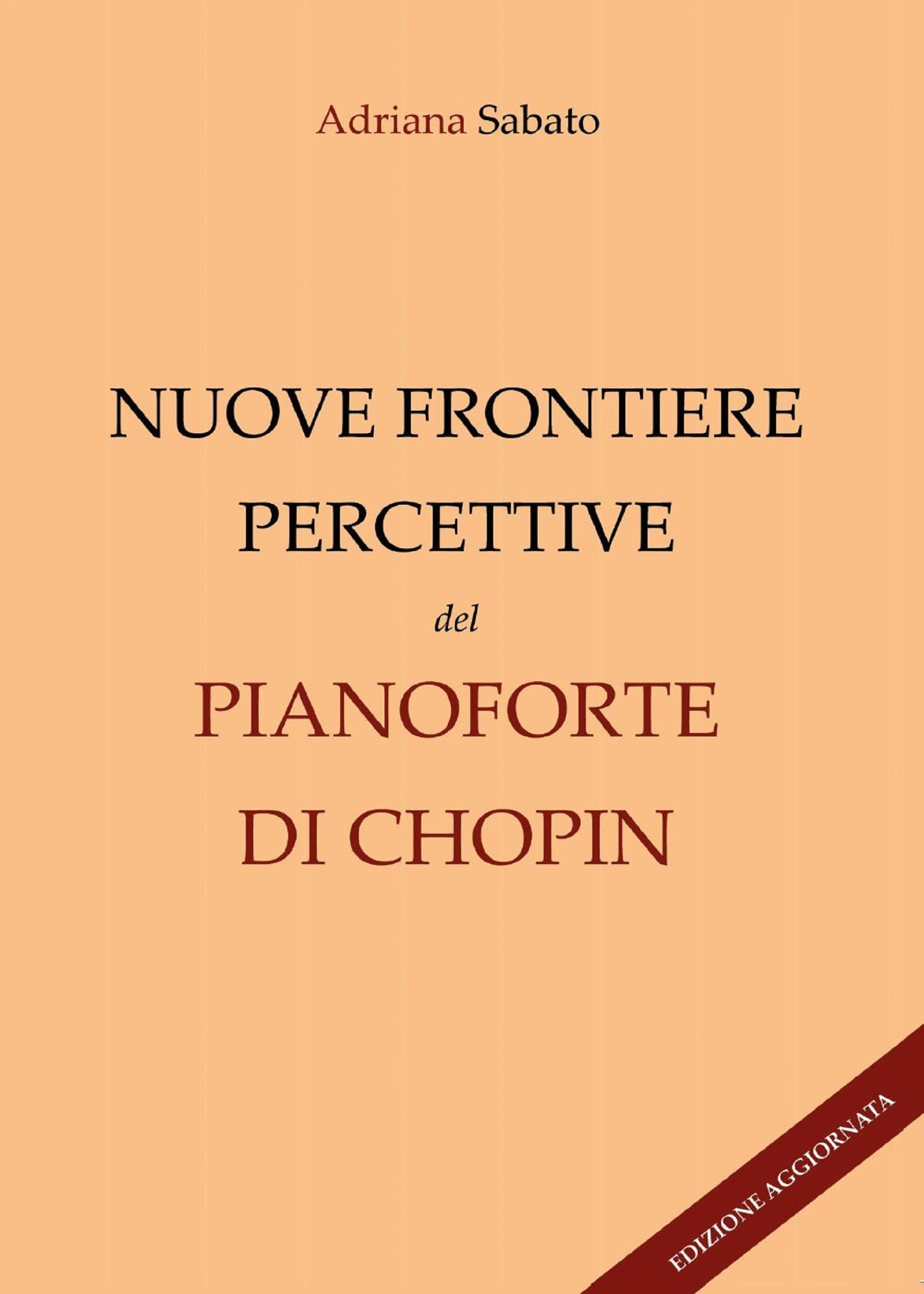 Nuove frontiere percettive nel pianoforte di Chopin (Edizione aggiornata)