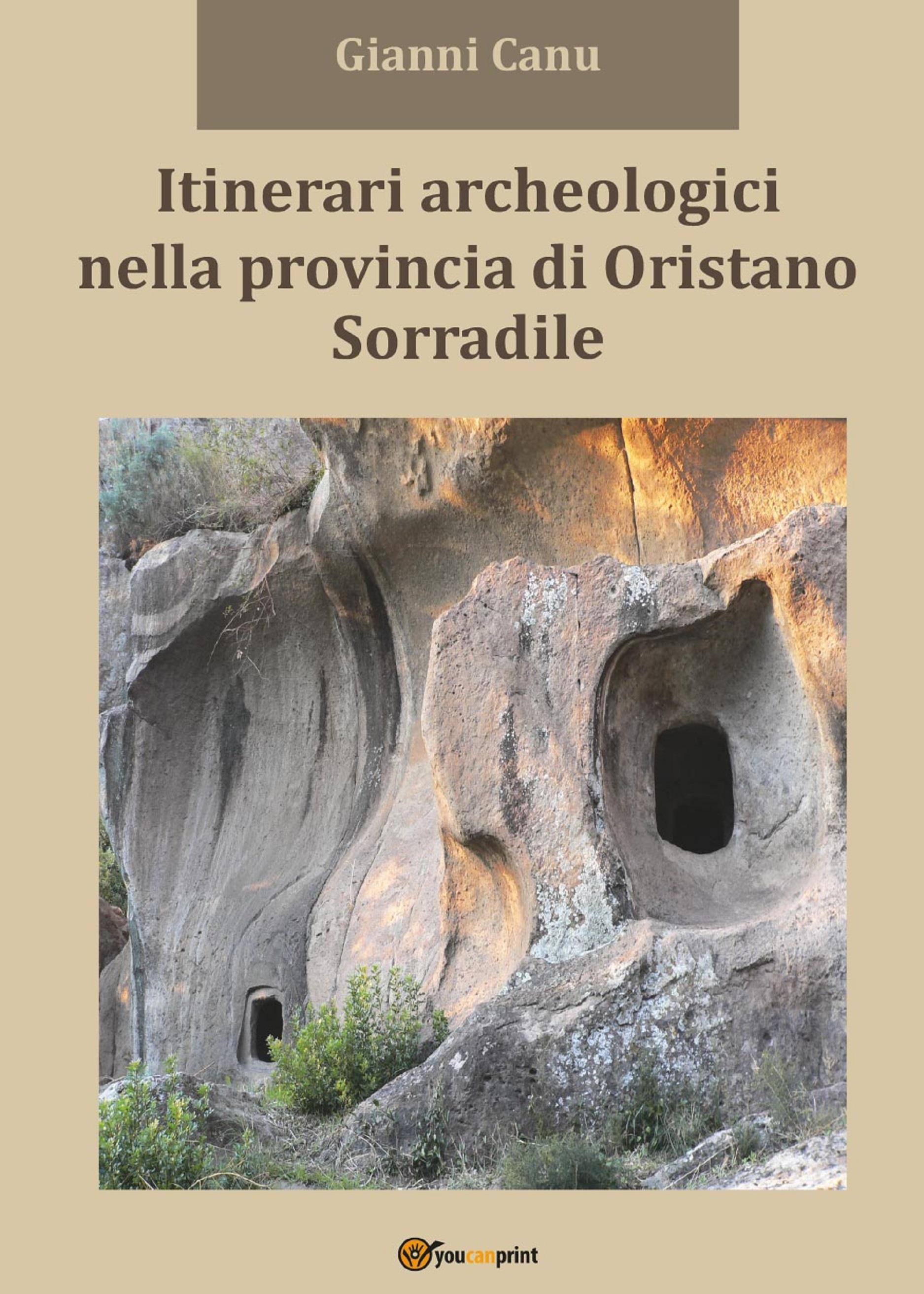 Itinerari archeologici nella provincia di Oristano - Sorradile