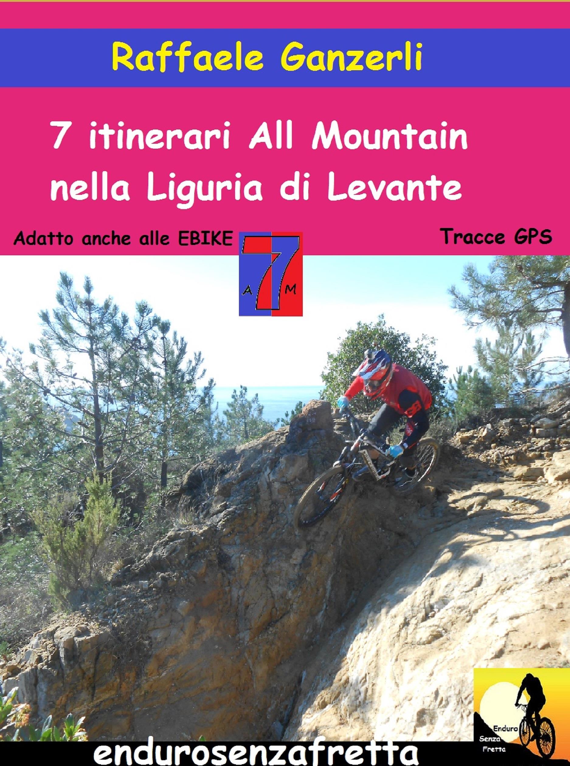 7 Itinerari All Mountain nella Liguria di Levante