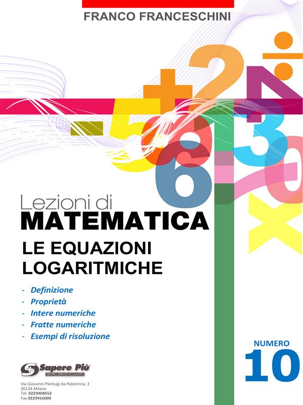 Lezioni di Matematica - Le equazioni logaritmiche