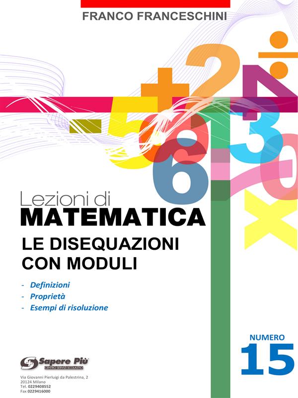Lezioni di Matematica -  Le disequazioni con moduli