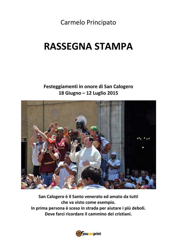 Rassegna stampa. Festeggiamenti in onore di San Calogero (18 Giugno - 12 Luglio 2015)