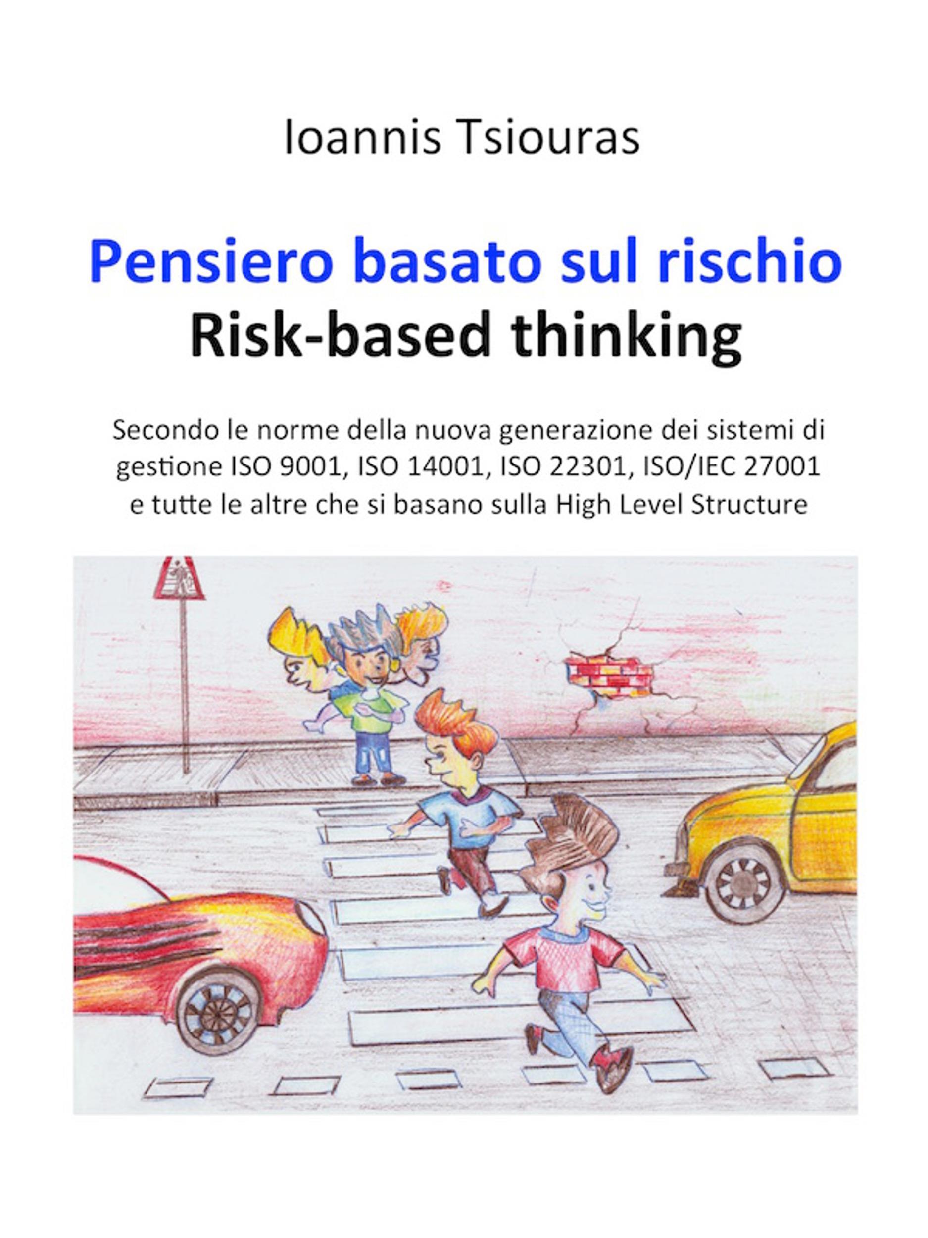 Pensiero basato sul rischio. Risk-based thinking