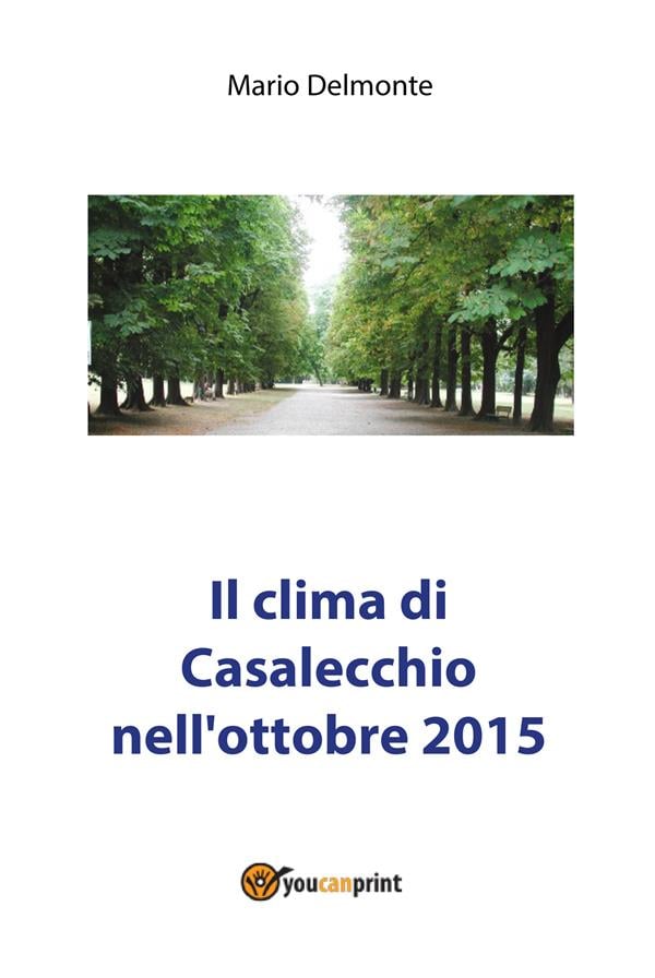  IL CLIMA DI CASALECCHIO NELL'OTTOBRE 2015