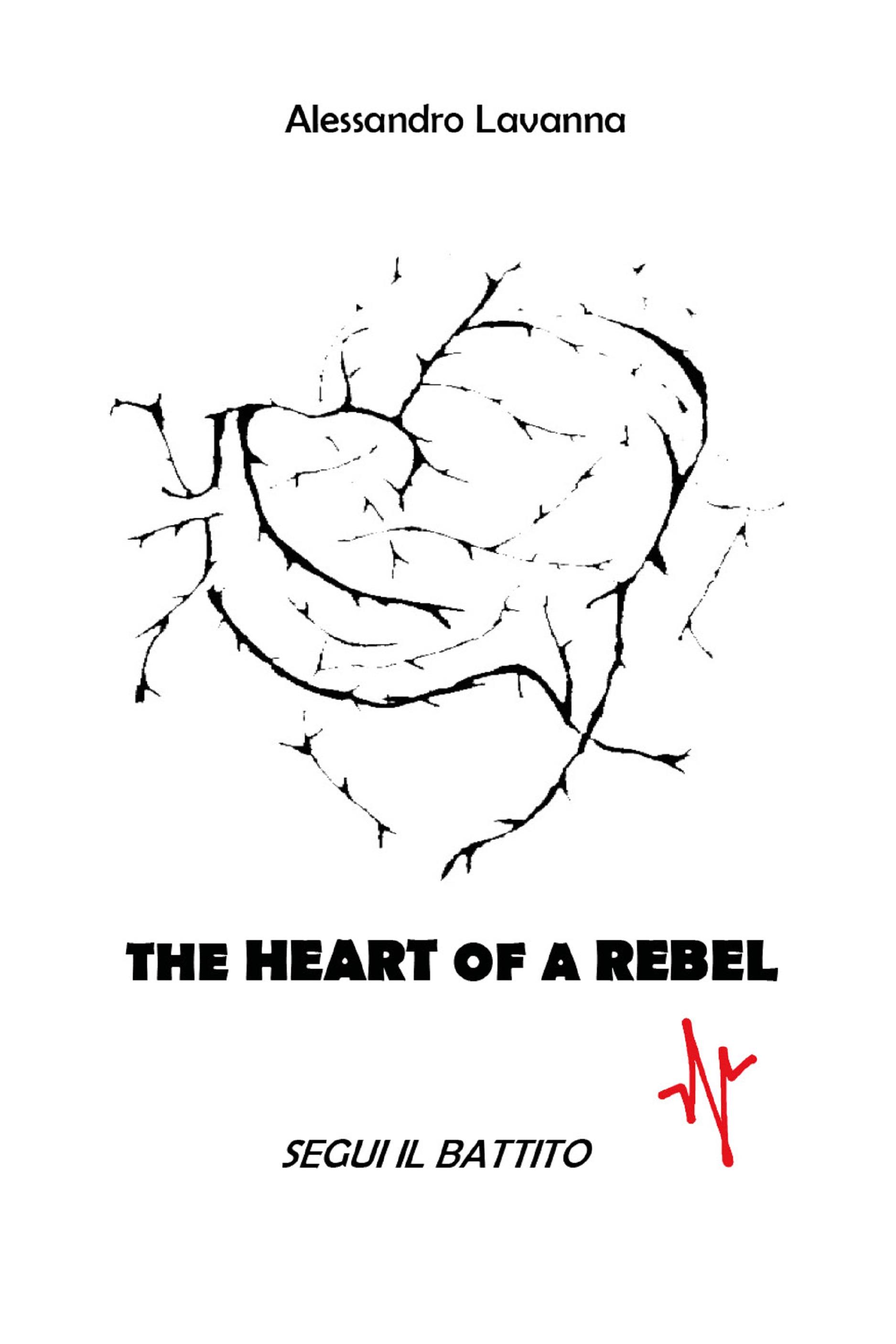 The Heart of a Rebel - segui il battito