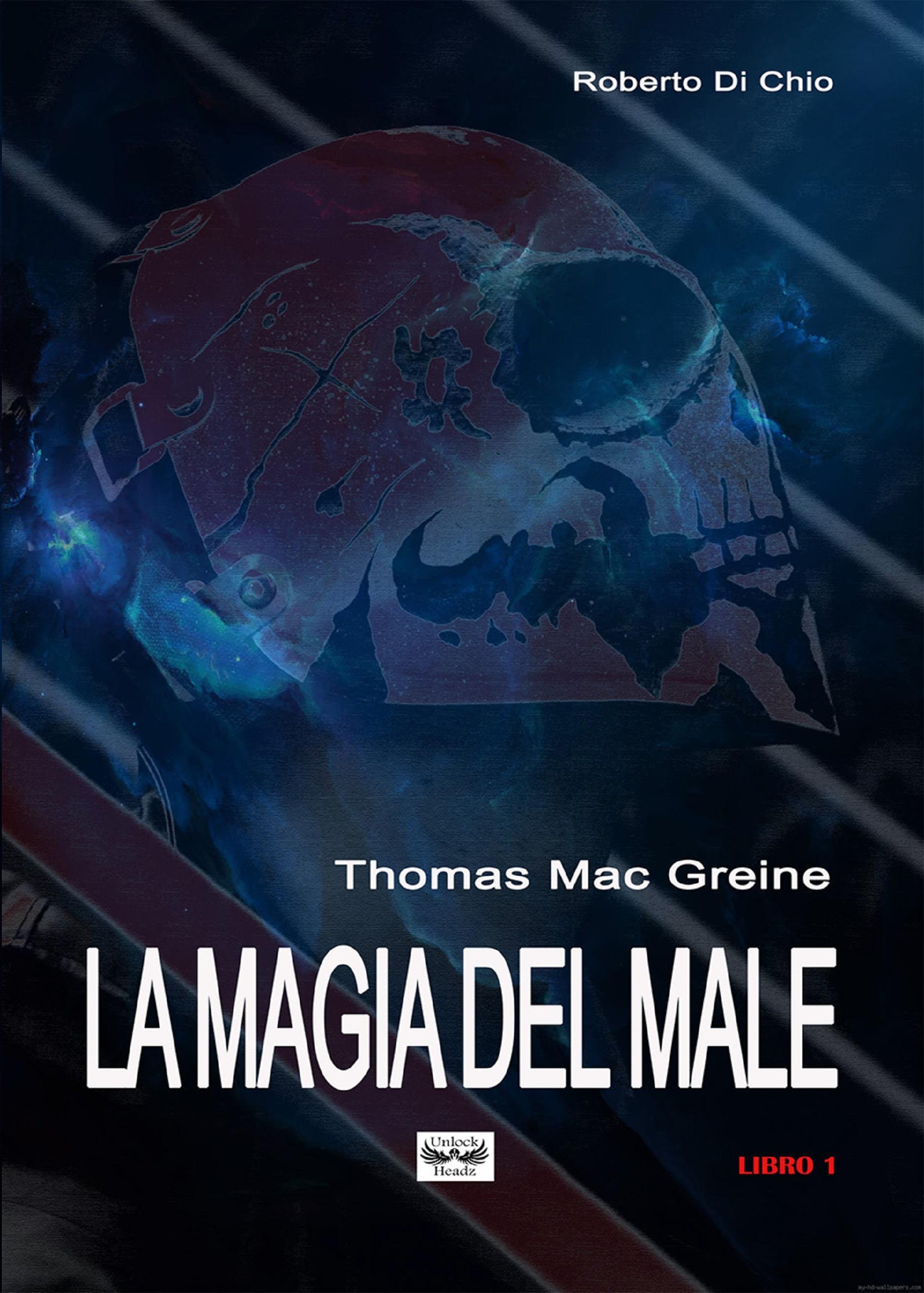 Thomas Mac Greine - La magia del Male