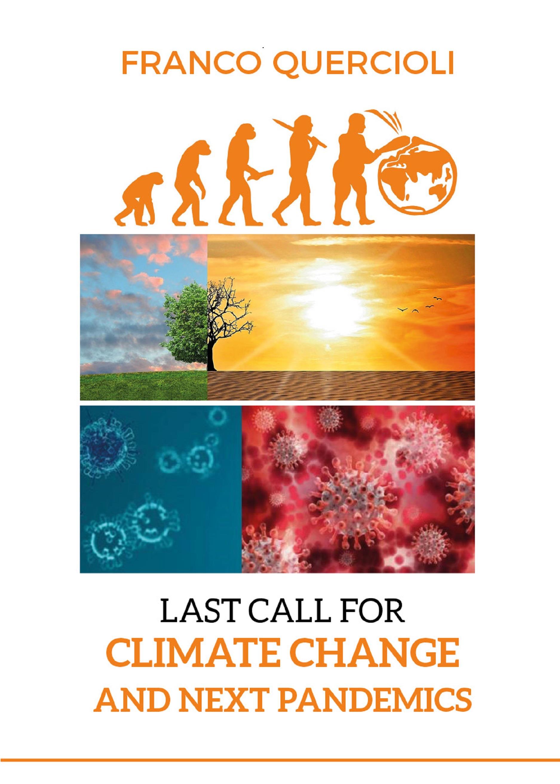 Last call for climate change and next pandemics