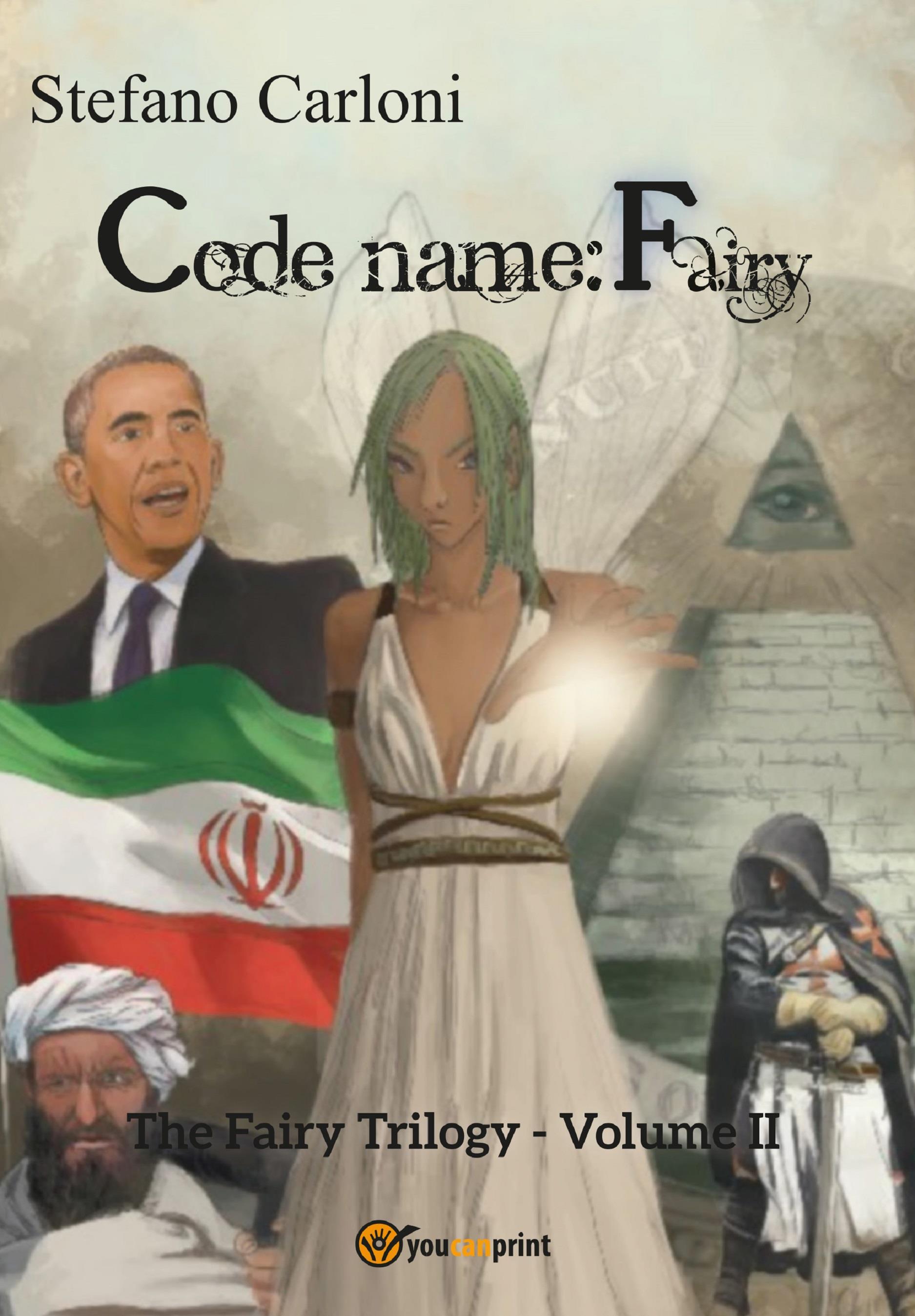 Codename: Fairy. The Fairy Trilogy - Volume II