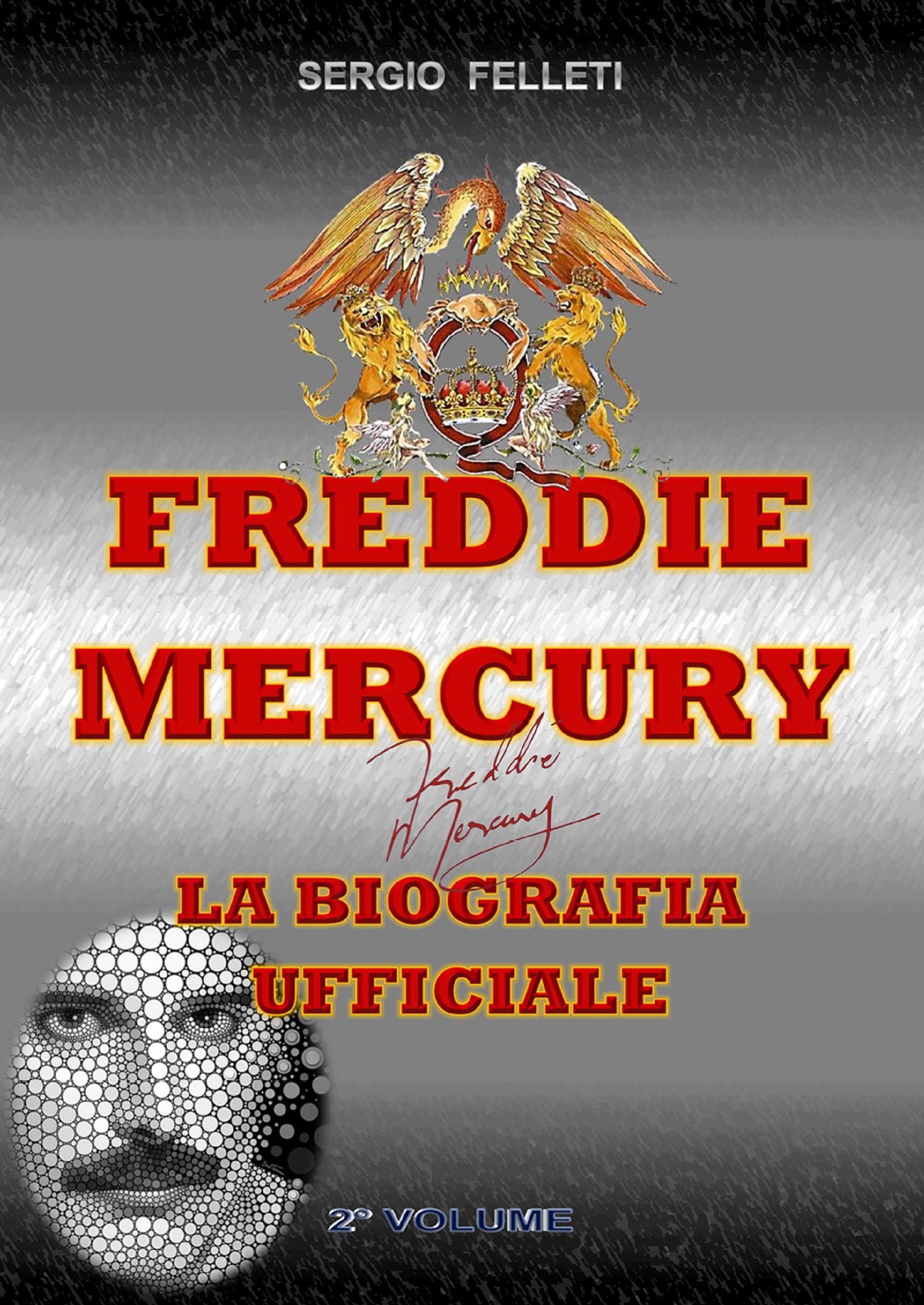 Freddie Mercury – la biografia ufficiale