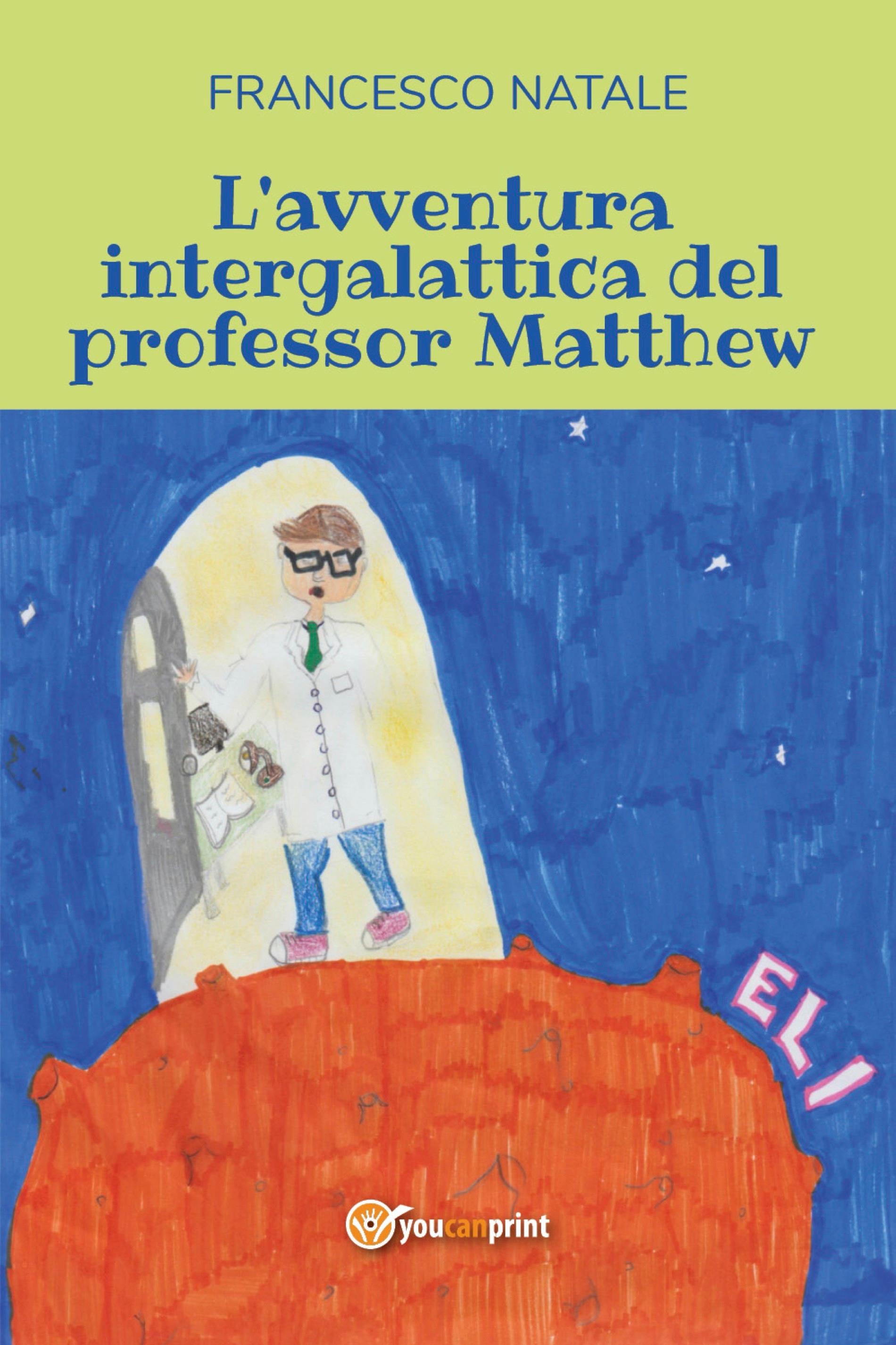 L'avventura intergalattica del professor Matthew
