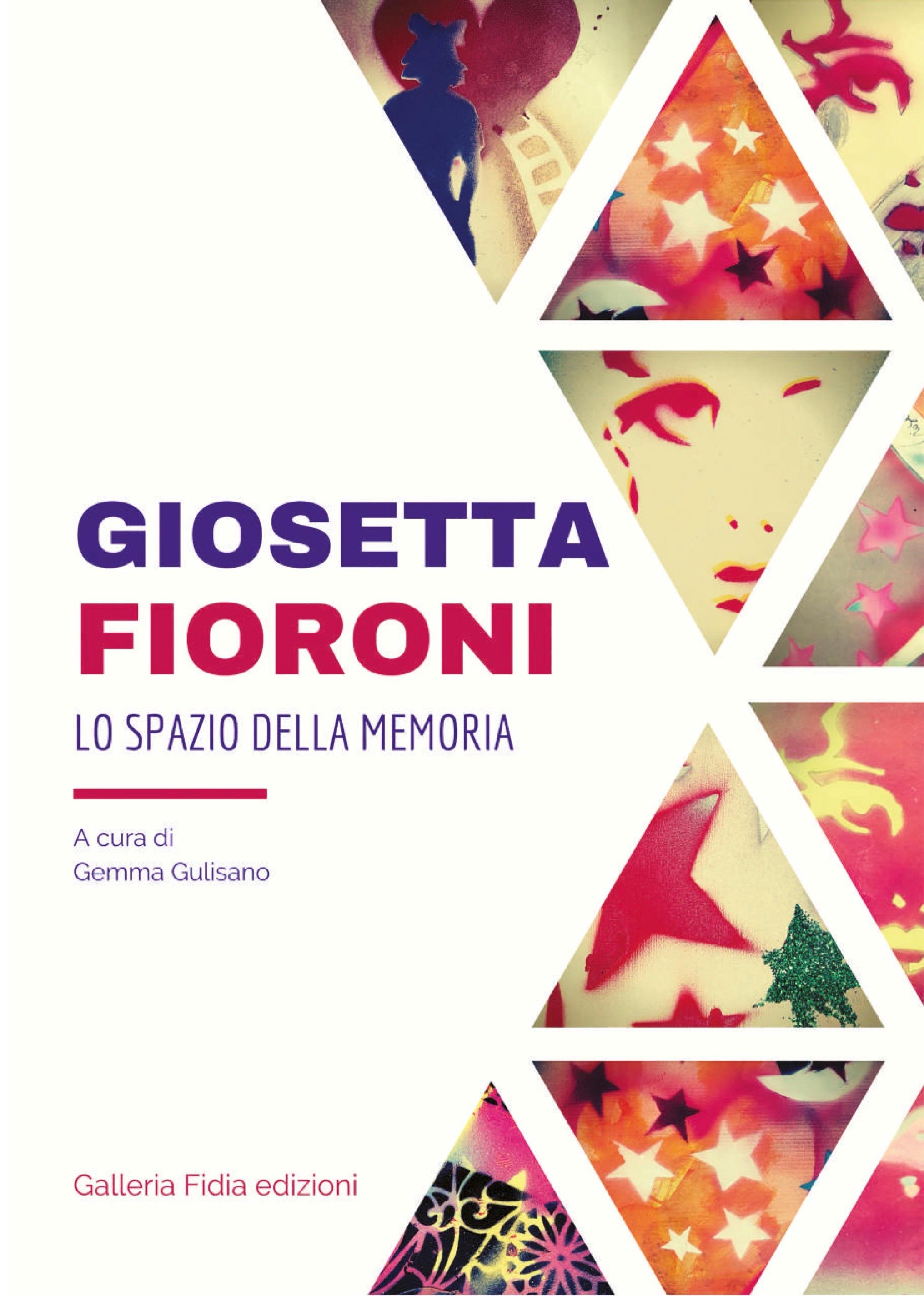 Giosetta Fioroni - Lo spazio della memoria
