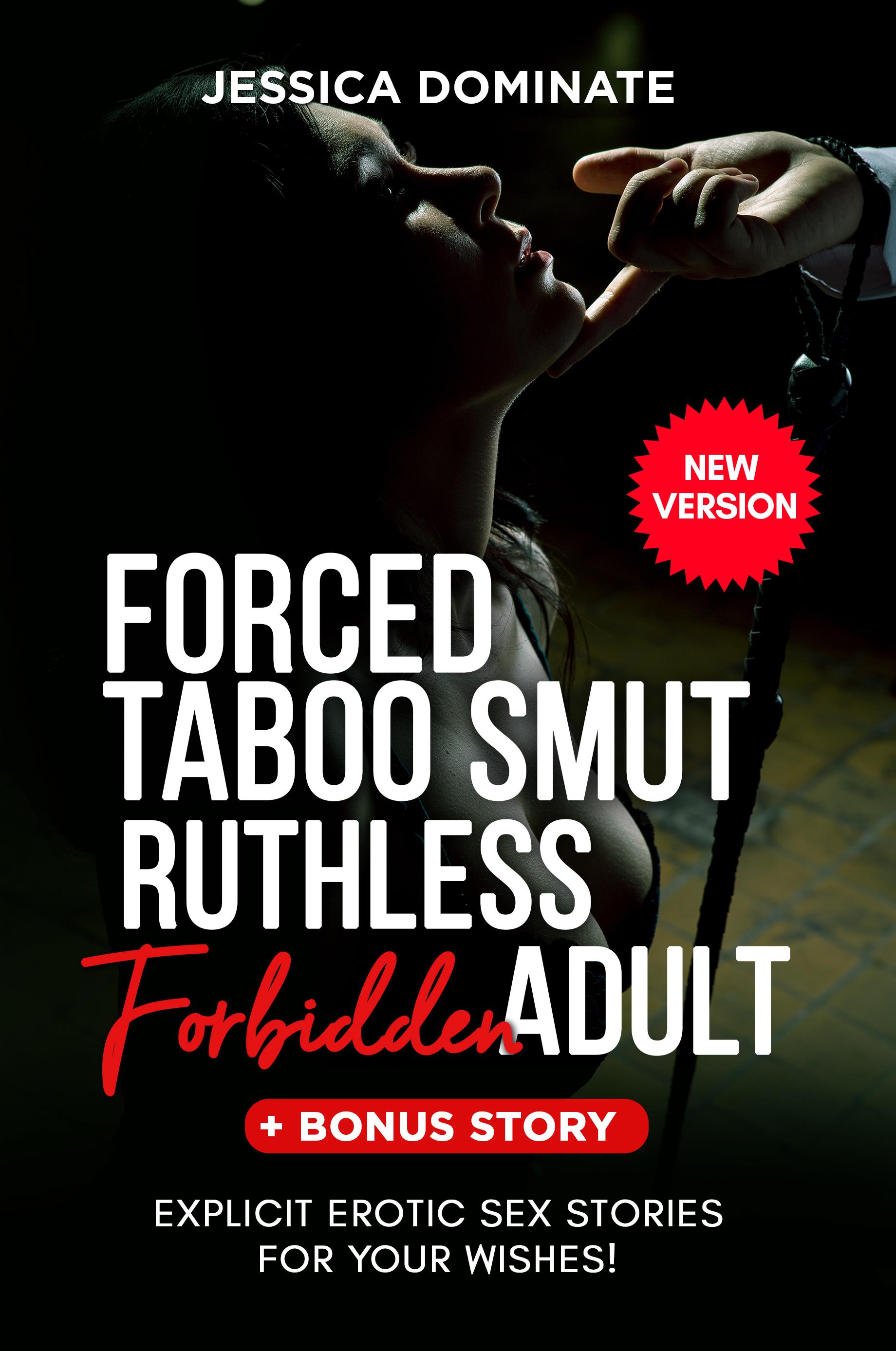 Forced Taboo Smut Ruthless Forbidden Adult + Bonus Story