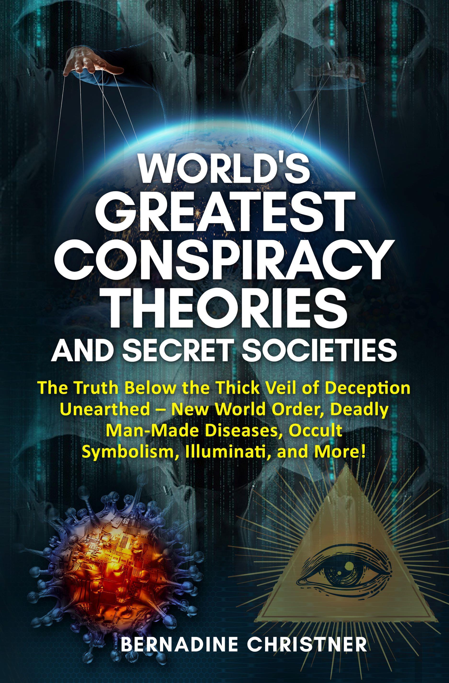 World's greatest conspiracy theories and secret societies