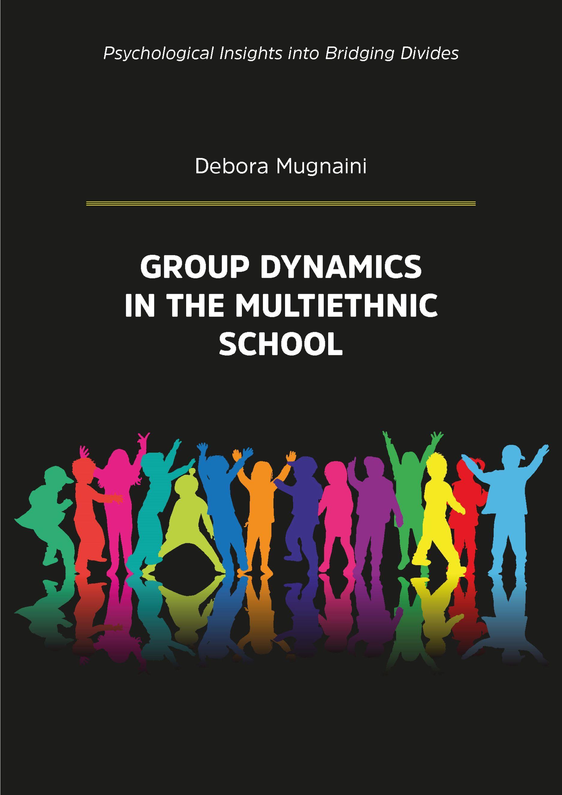 Group dynamics in the multiethnic school
