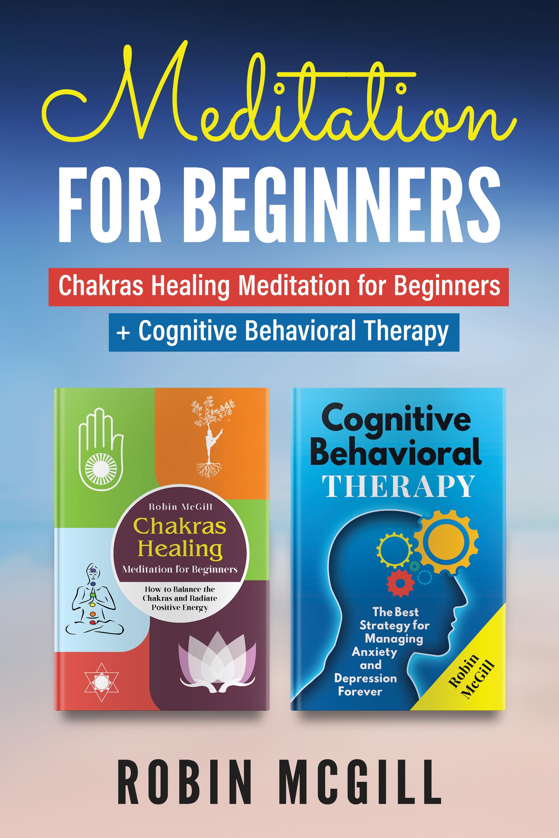 Meditation for Beginners (2 Books in 1)