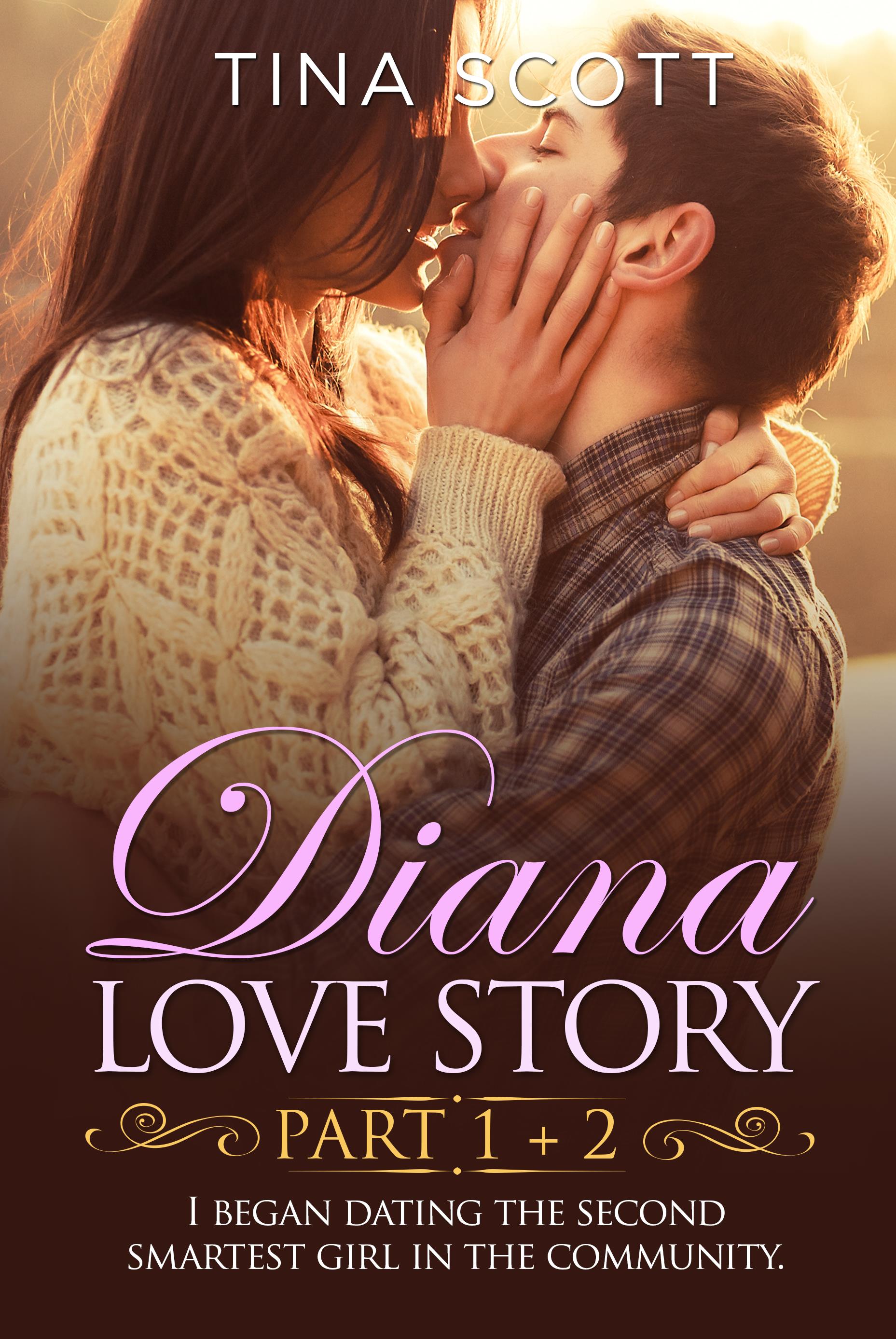 Diana Love Story (PT. 1 + PT.2)