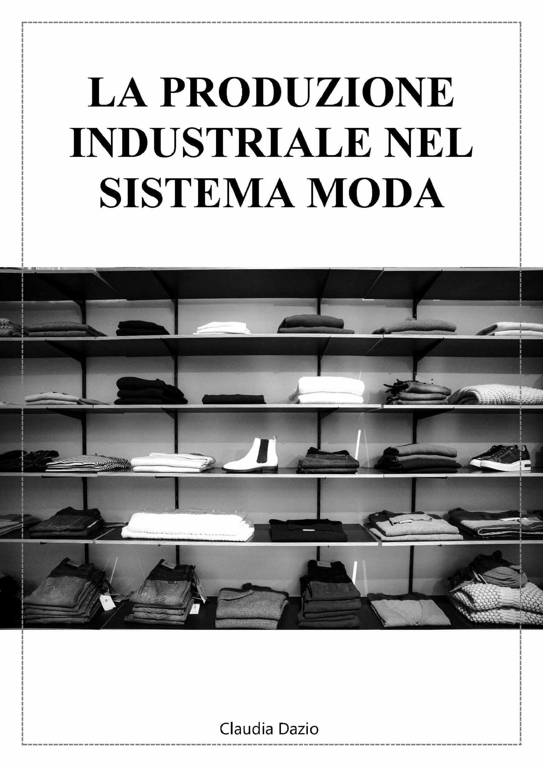 La produzione industriale nel sistema moda