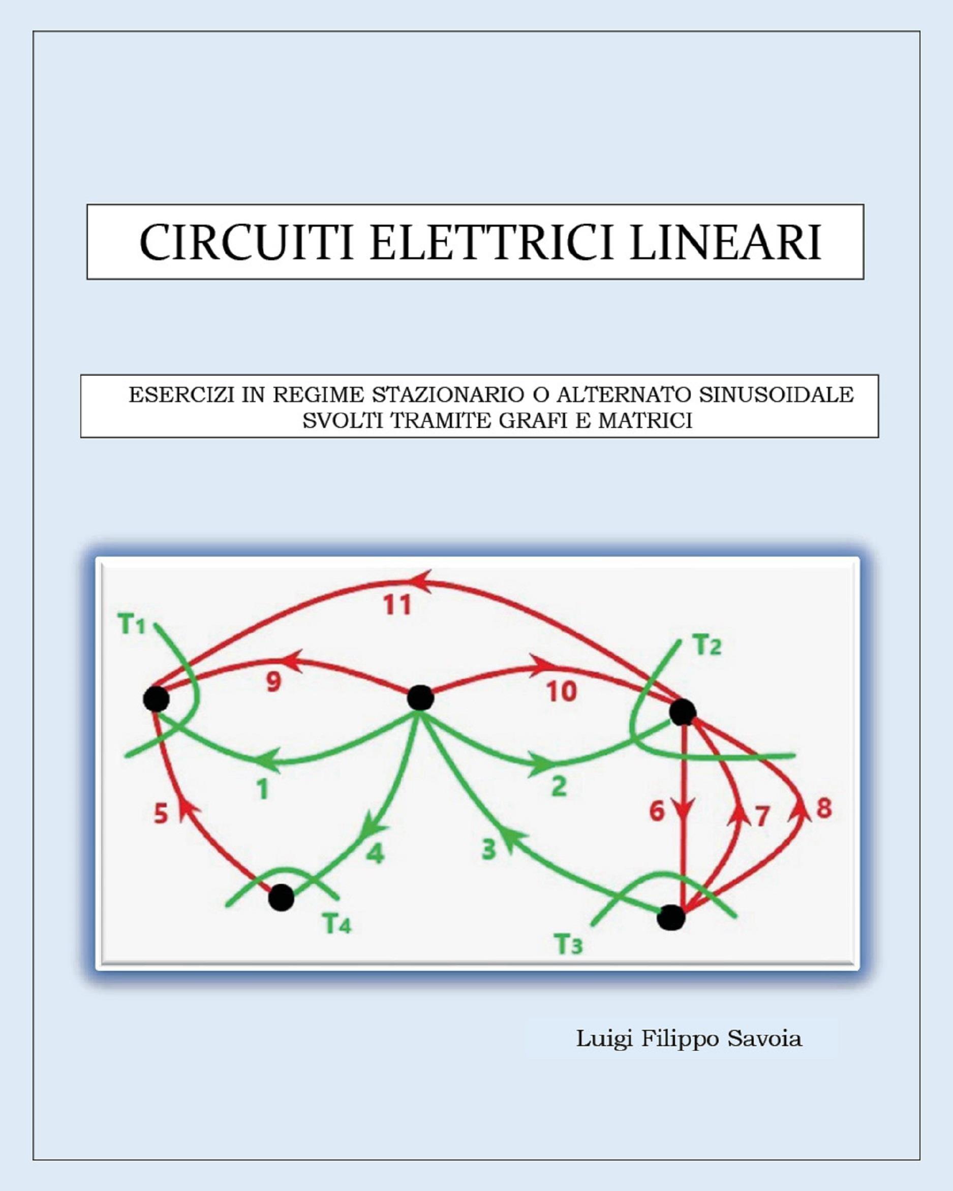 Circuiti elettrici lineari di Luigi Filippo Savoia