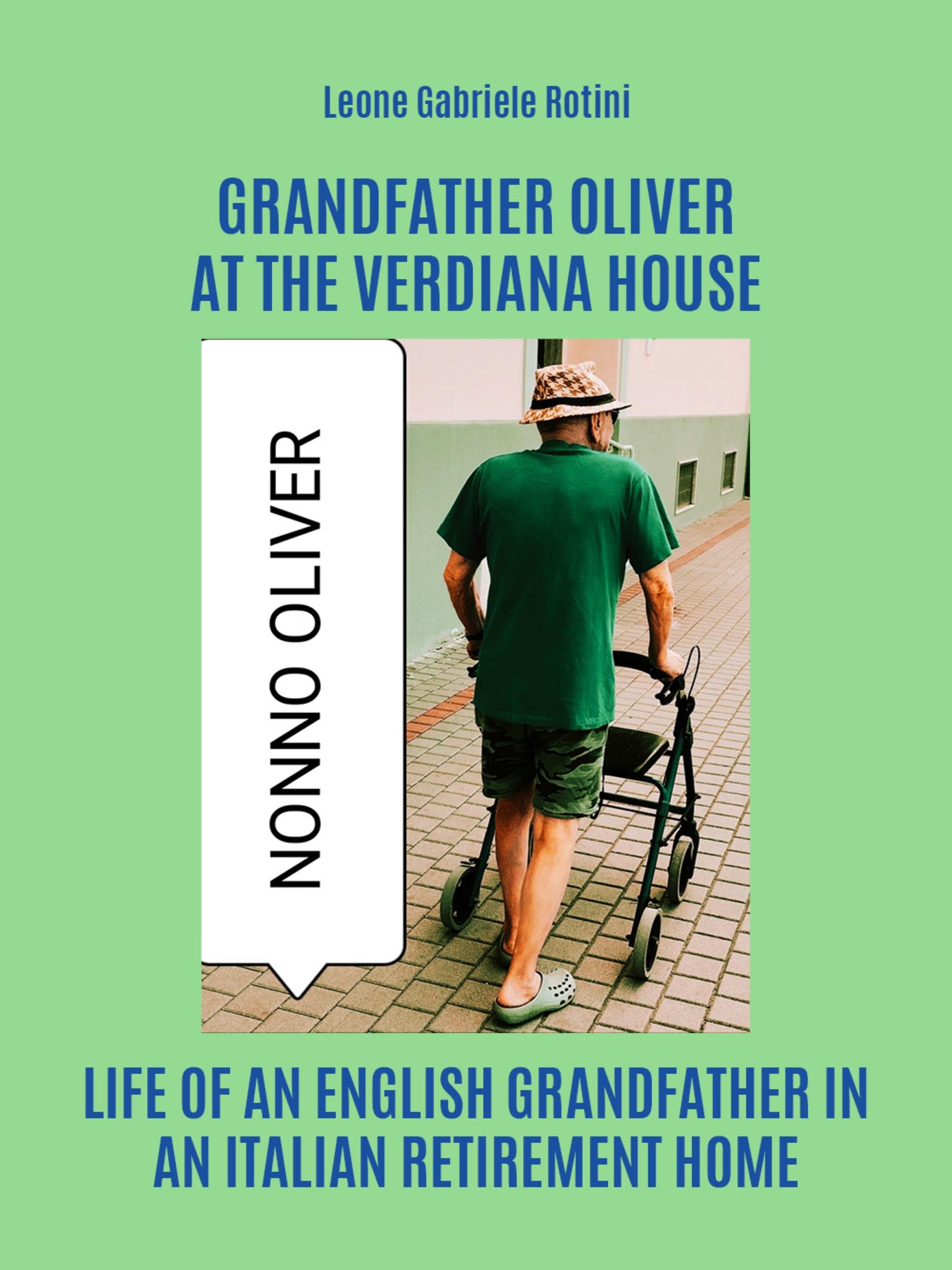 Grandfather Oliver at the Verdiana house